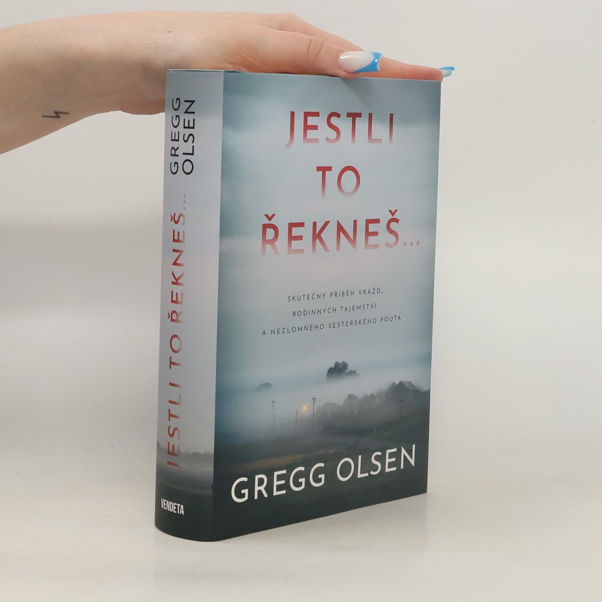 Gregg Olsen Jestli to řekneš...