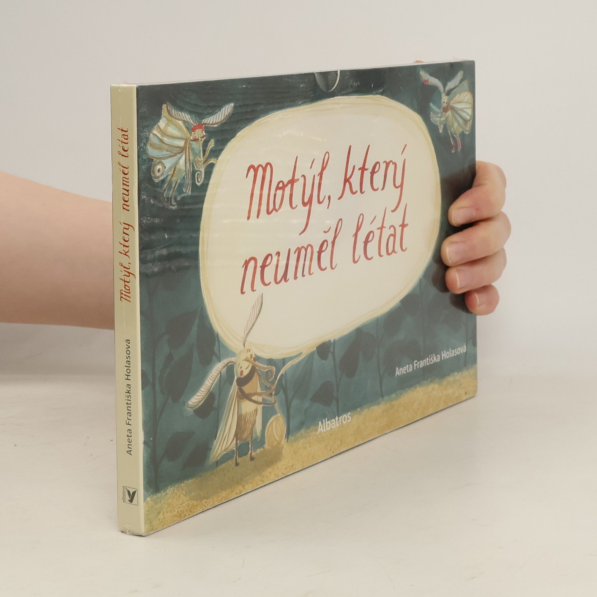 Aneta Františka‏ Holasová Motýl, který neuměl létat