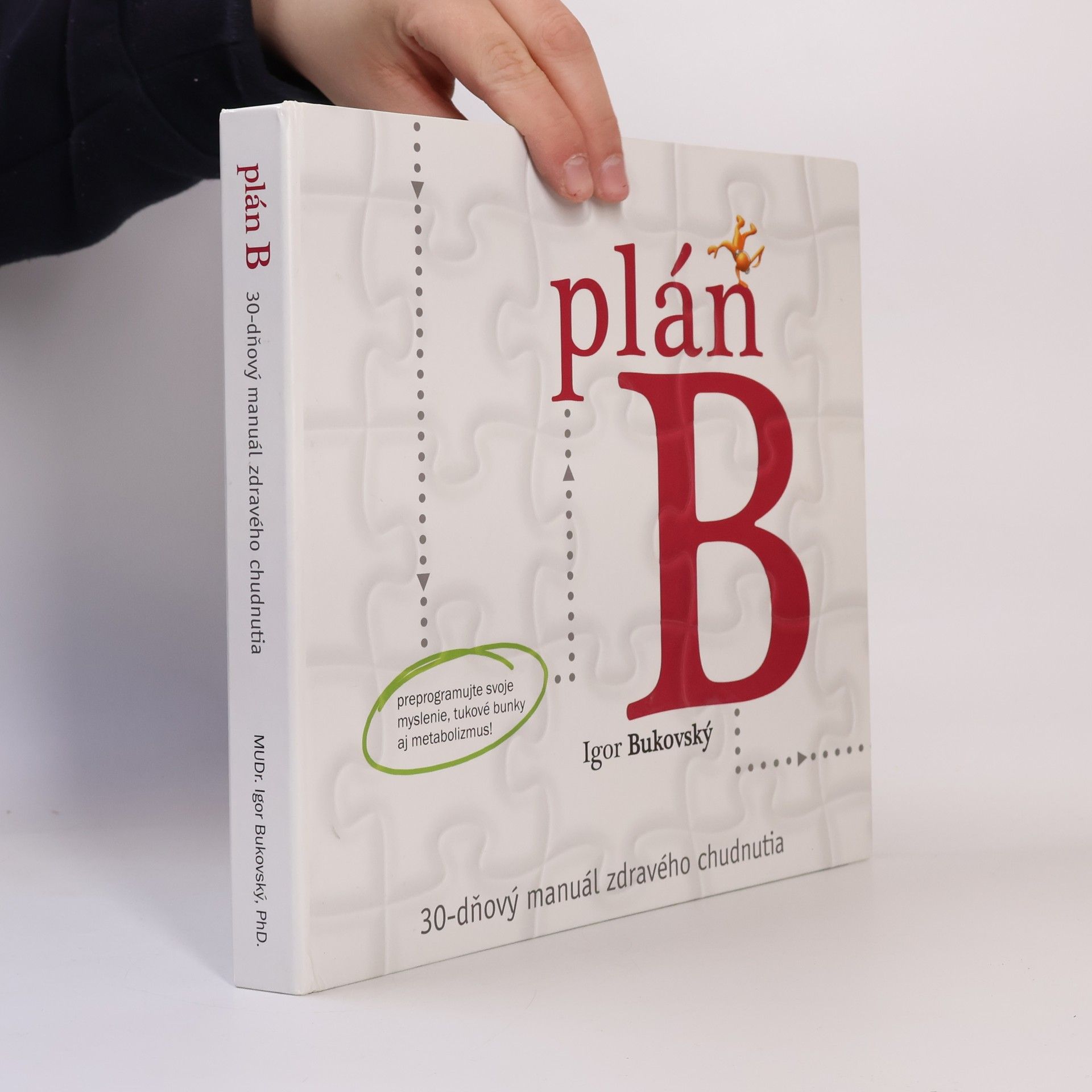 Igor Bukovský Plán B. 30-dňový manuál zdravého chudnutia