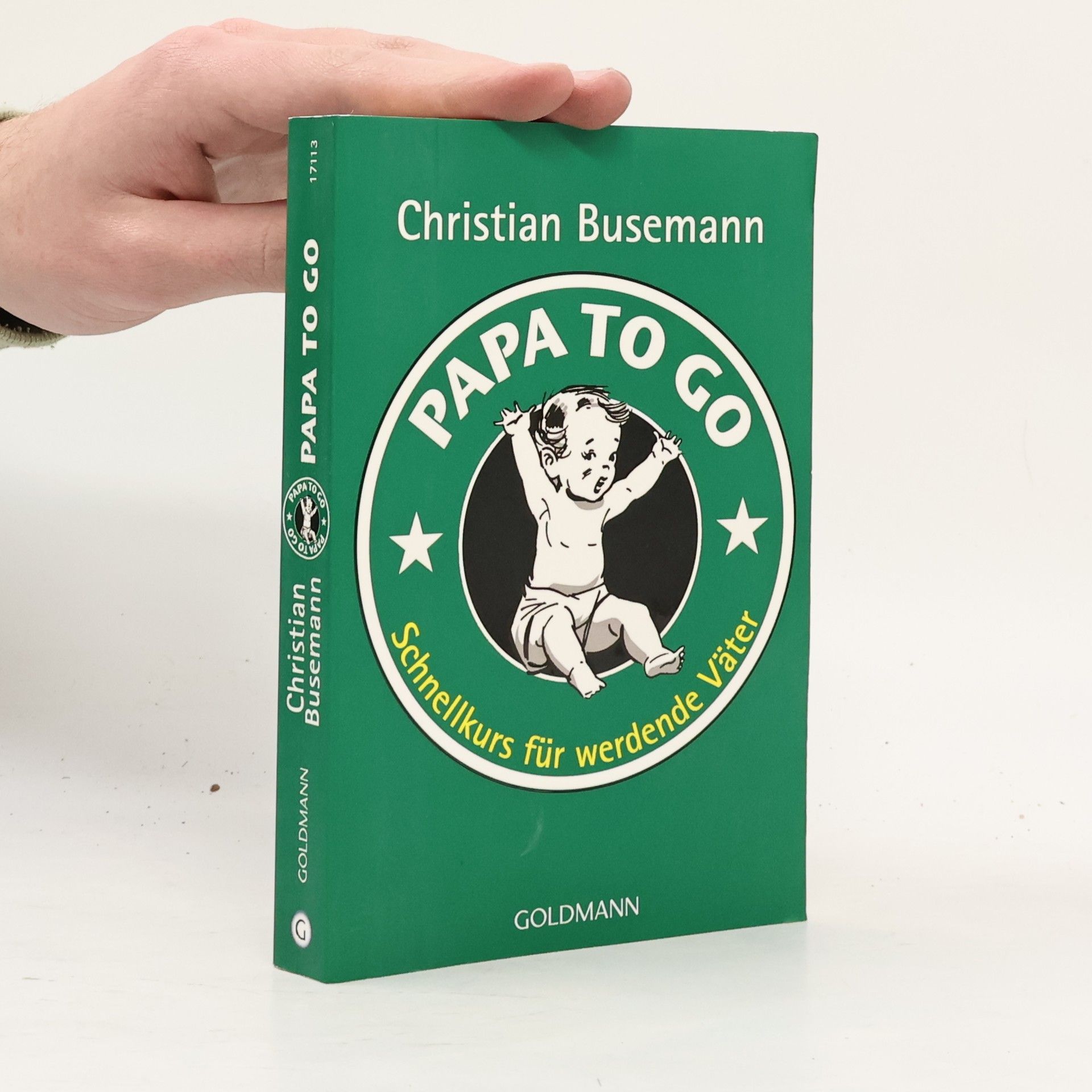 Christian Busemann Papa to go : Schnellkurs für werdende Väter