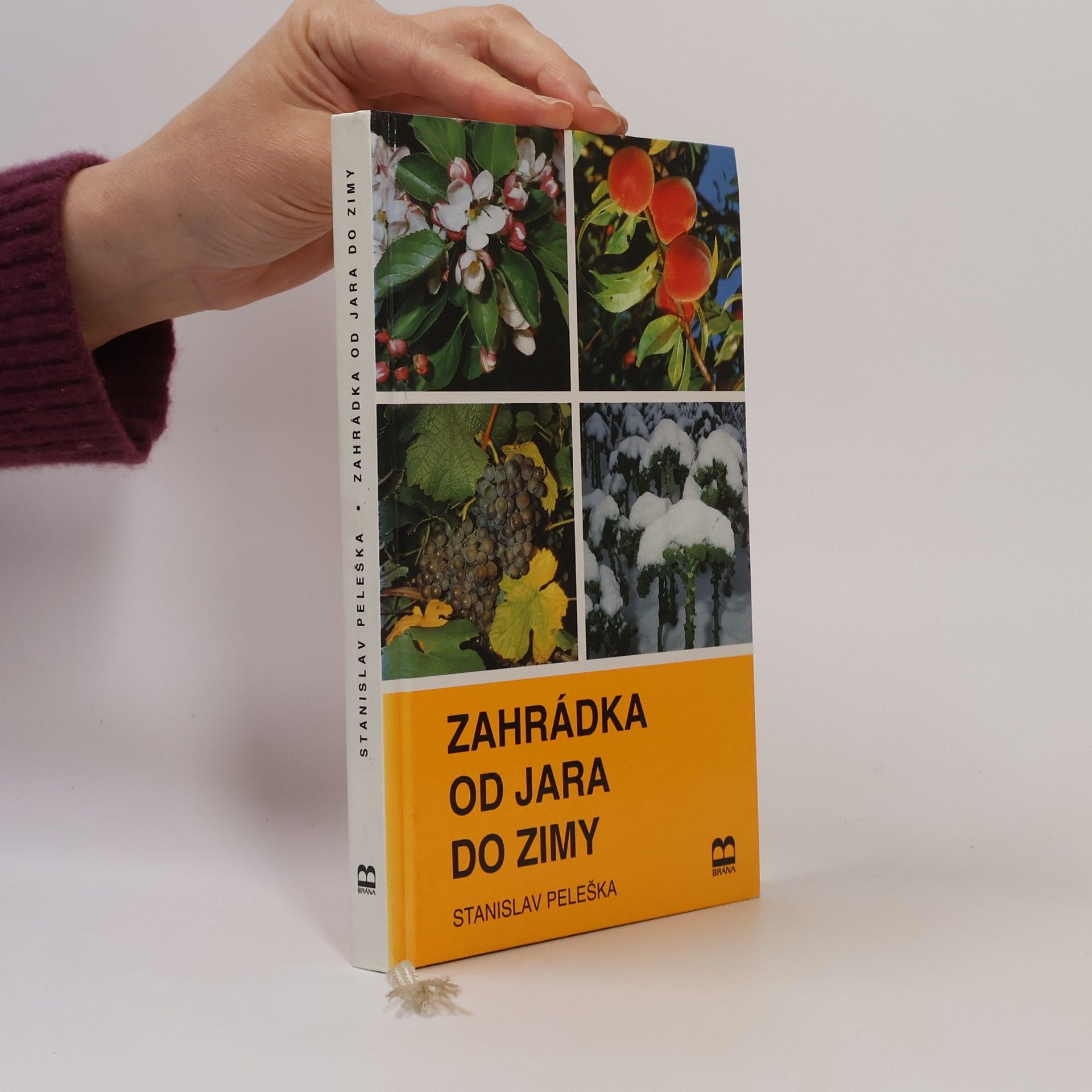 Stanislav Peleška Zahrádka od jara do zimy