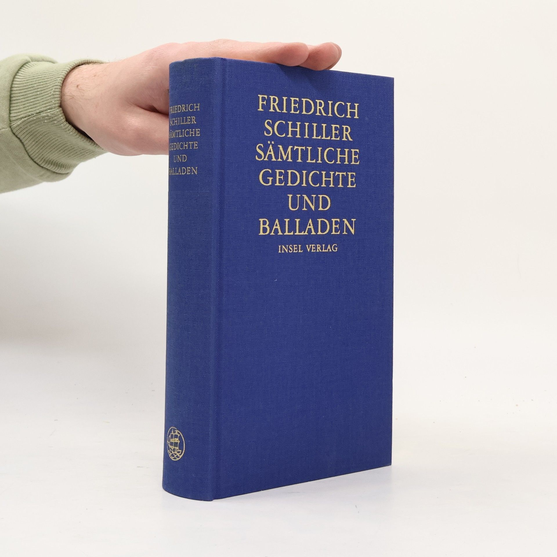 Friedrich Schiller Sämtliche Gedichte und Balladen