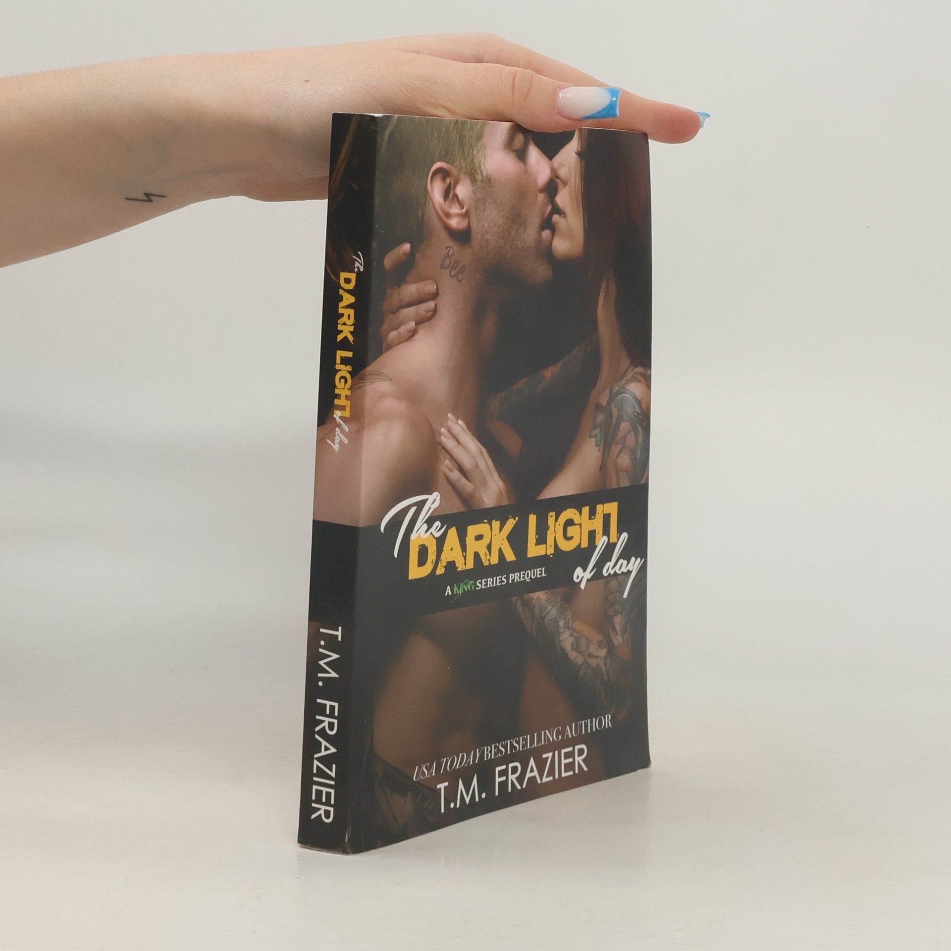 T. M. Frazier The Dark Light of Day