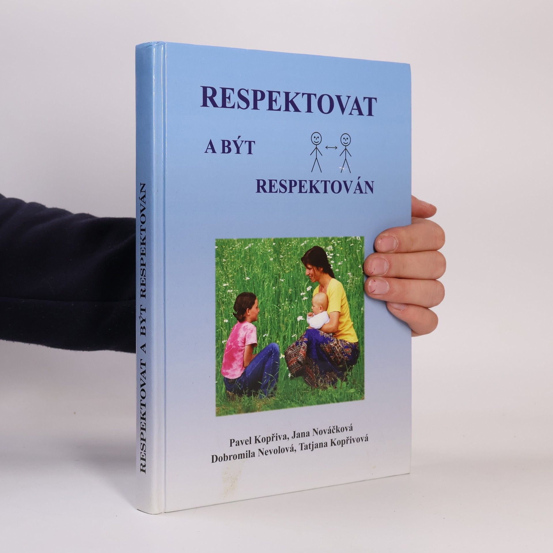 Pavel Kopřiva Respektovat a být respektován