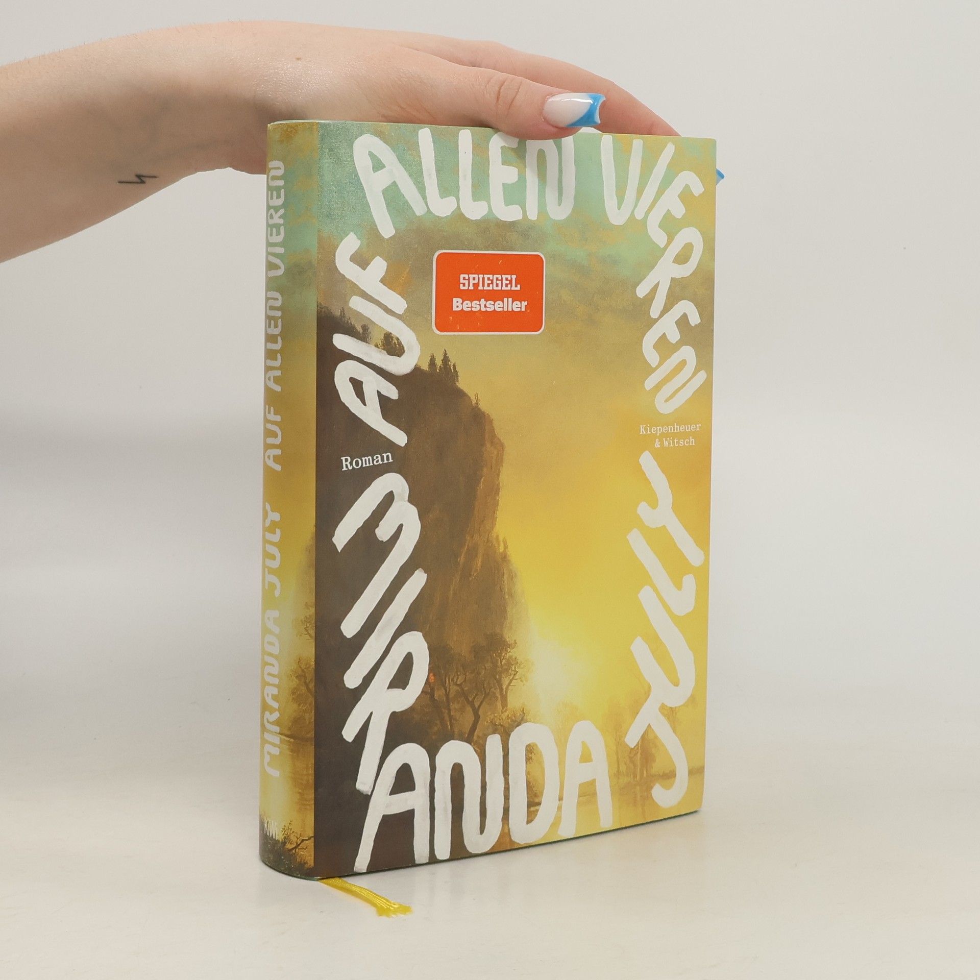 Miranda July Auf allen vieren