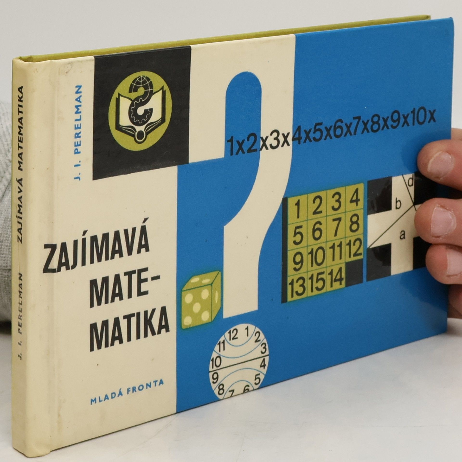 Jakov Isidorovič Perelman Zajímavá matematika. Matematické povídky a hlavolamy