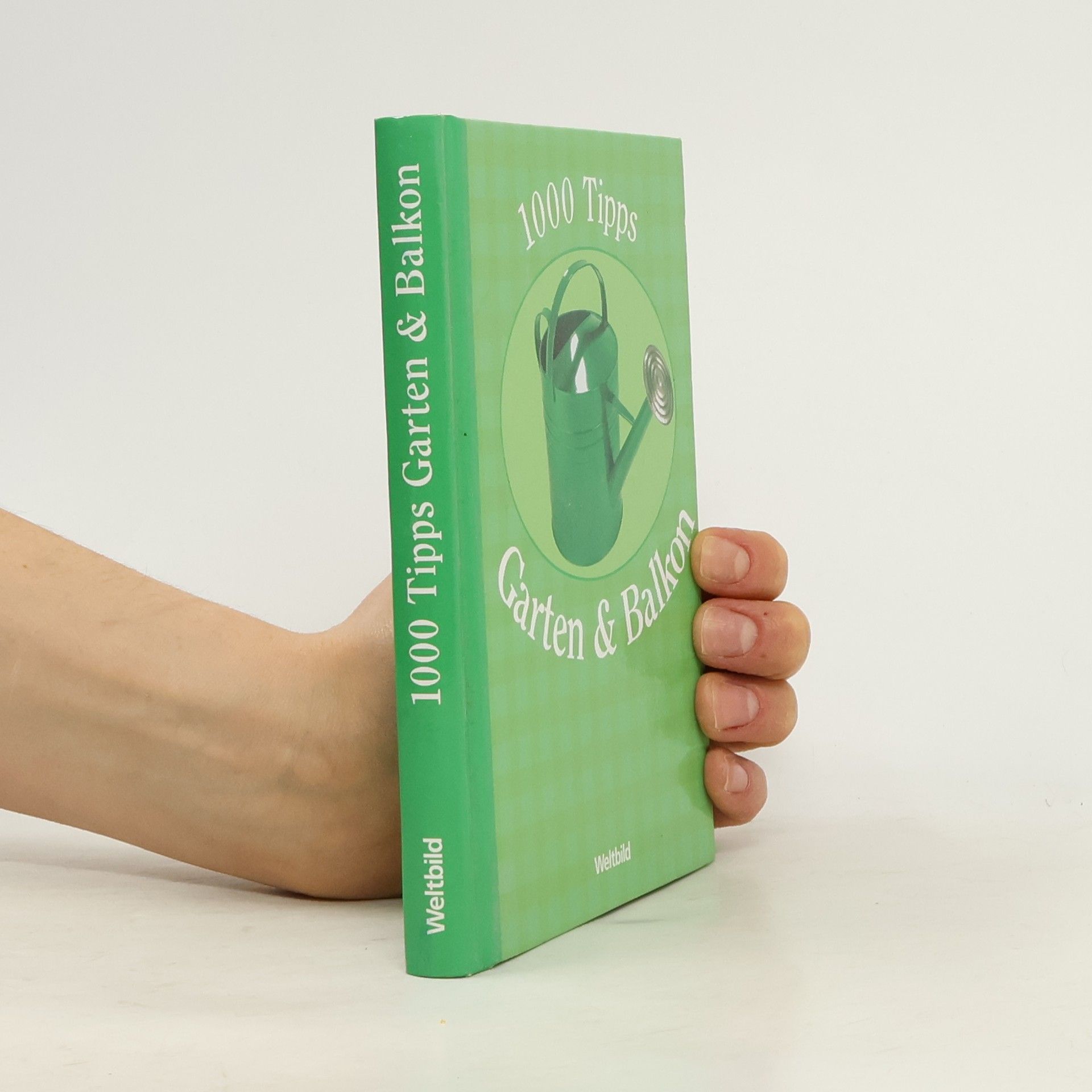 Claudia Krader 1000 Tipps Garten & Balkon