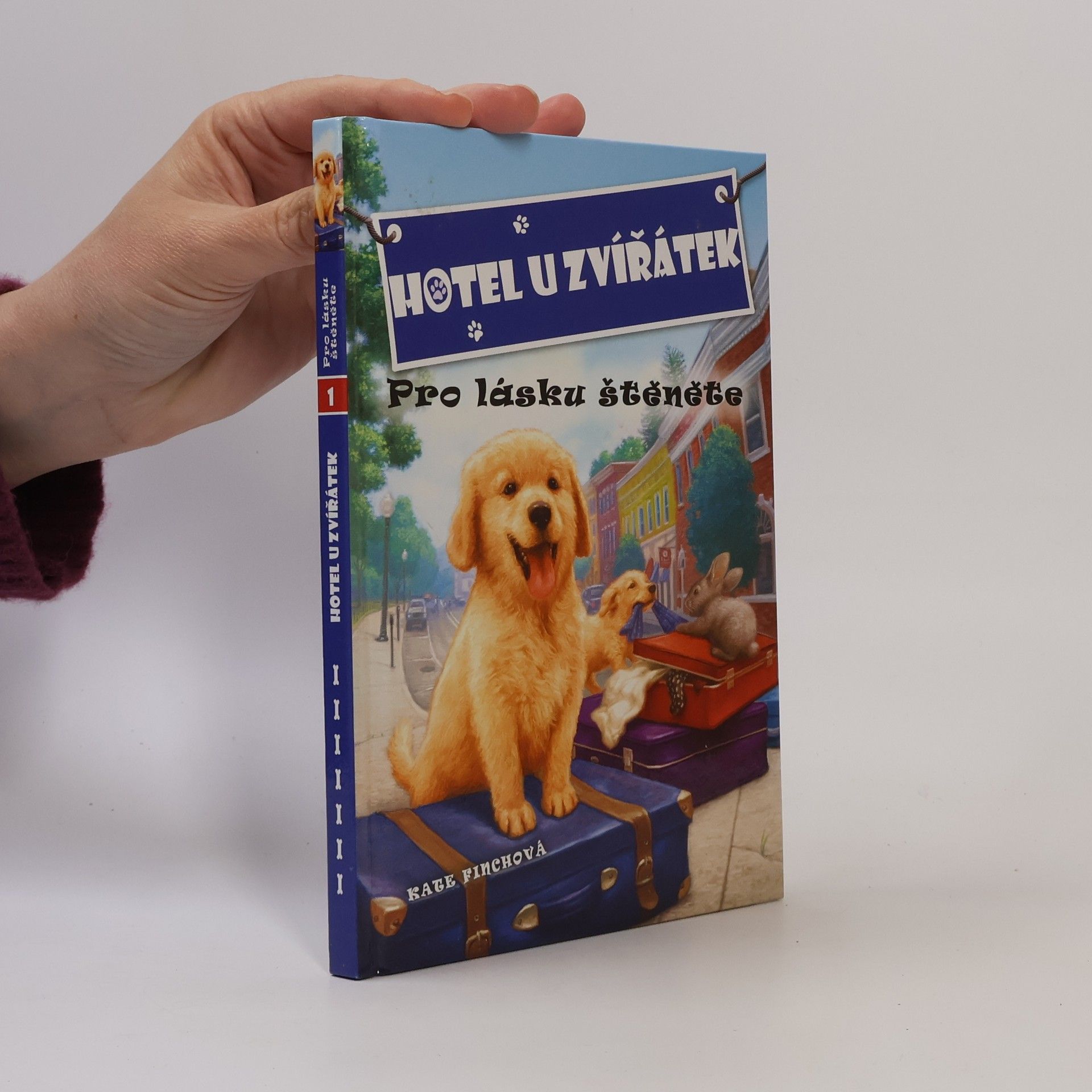 Kate Finch Hotel U zvířátek. Pro lásku štěněte