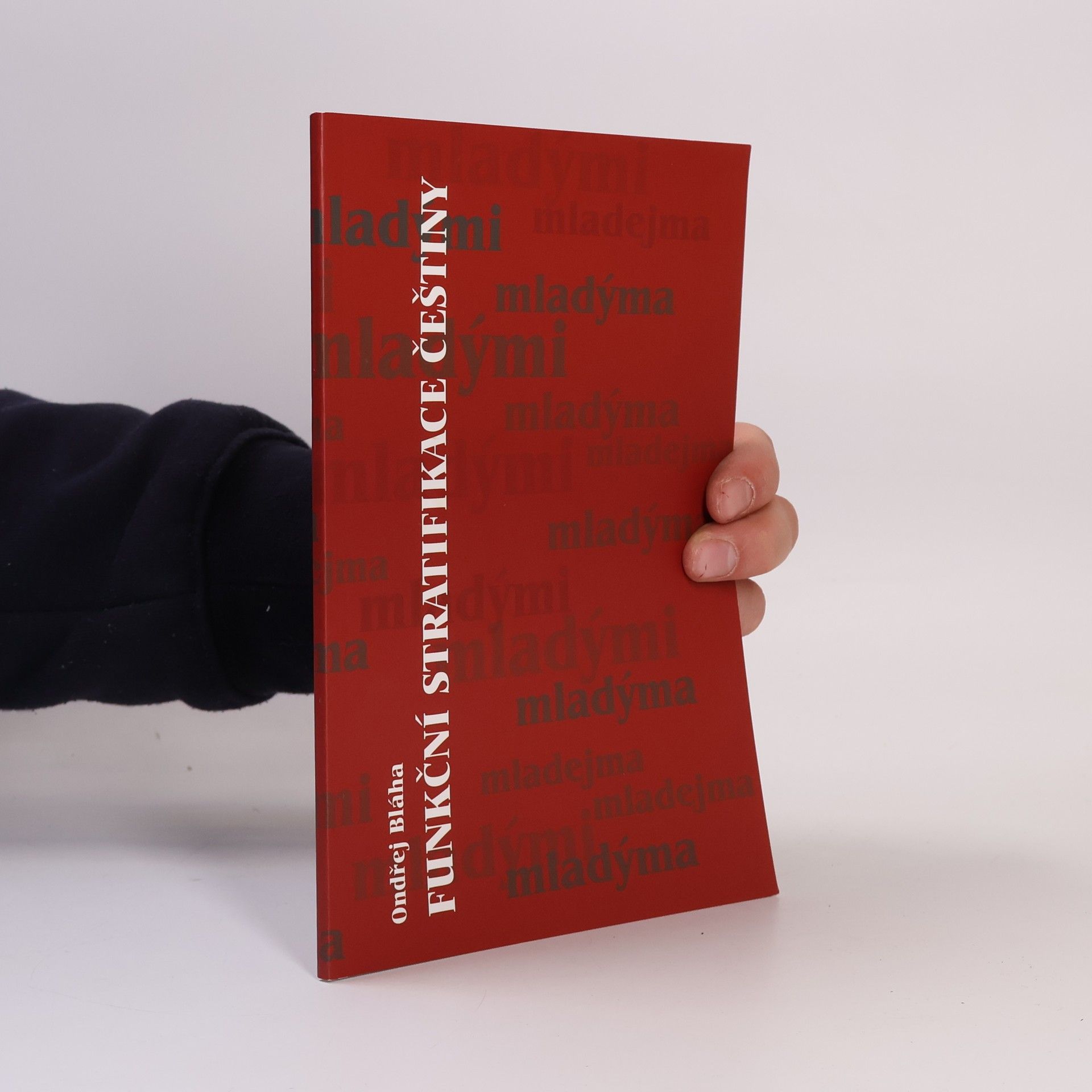 Ondřej Bláha Funkční stratifikace češtiny