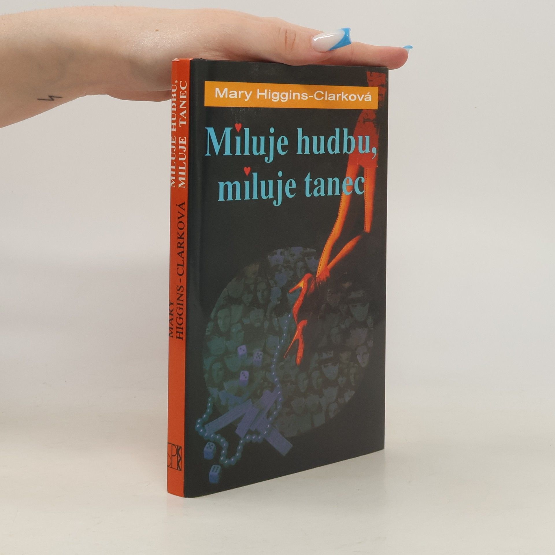 Mary Higgins Clark Miluje hudbu, miluje tanec