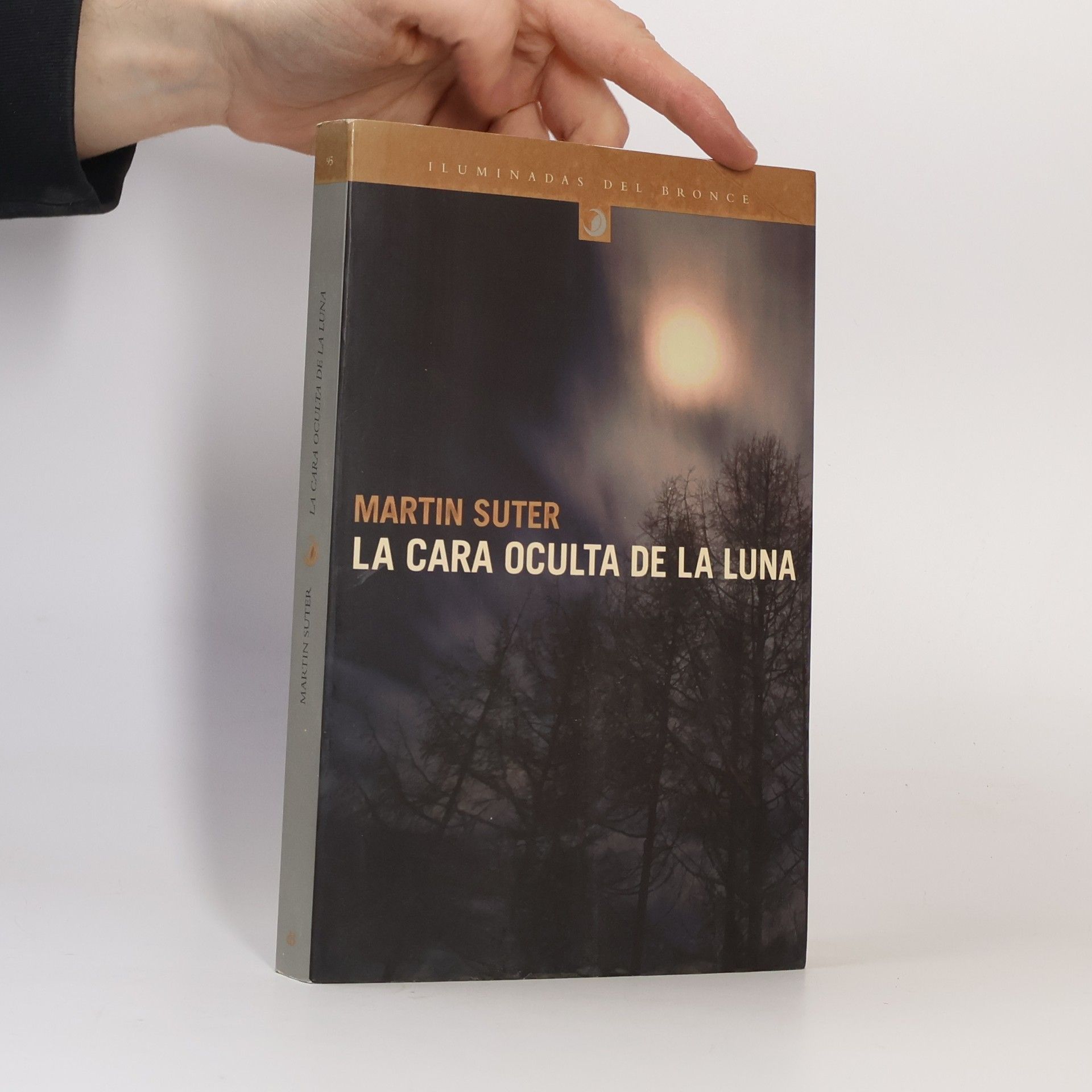 Martin Suter Iluminadas del Bronce - 45: La cara oculta de la Luna