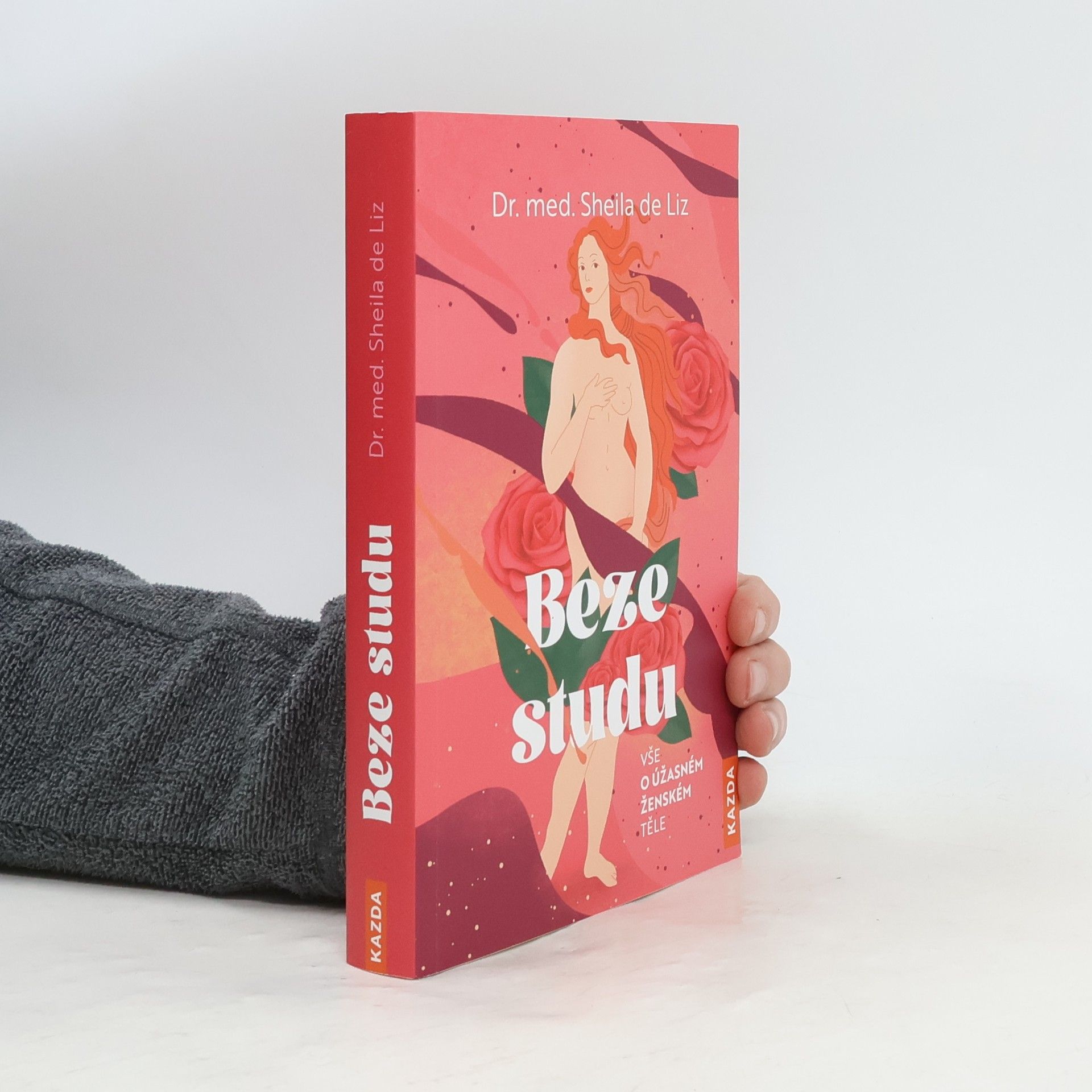 Sheila de Liz Beze studu: Vše o úžasném ženském těle