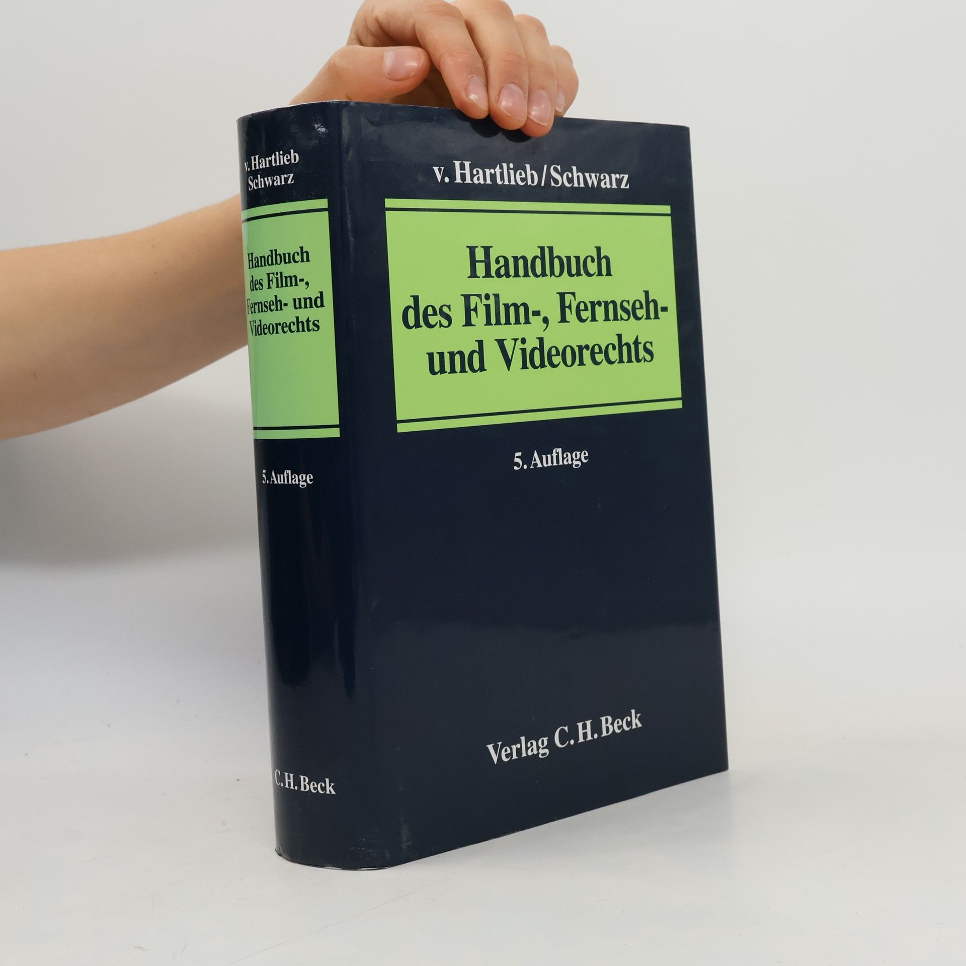 Holger von Hartlieb Handbuch des Film-, Fernseh- und Videorechts - 5. Auflage