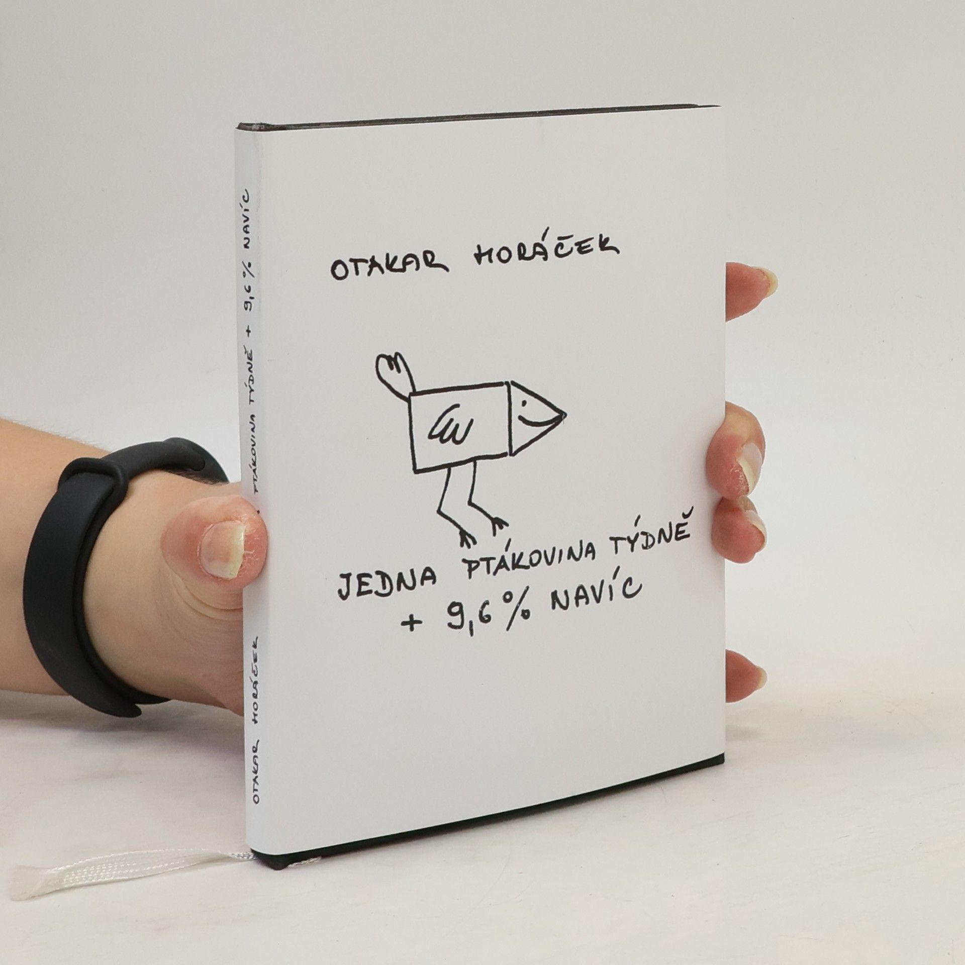 Otakar Horáček Jedna ptákovina týdně + 9,6 % navíc