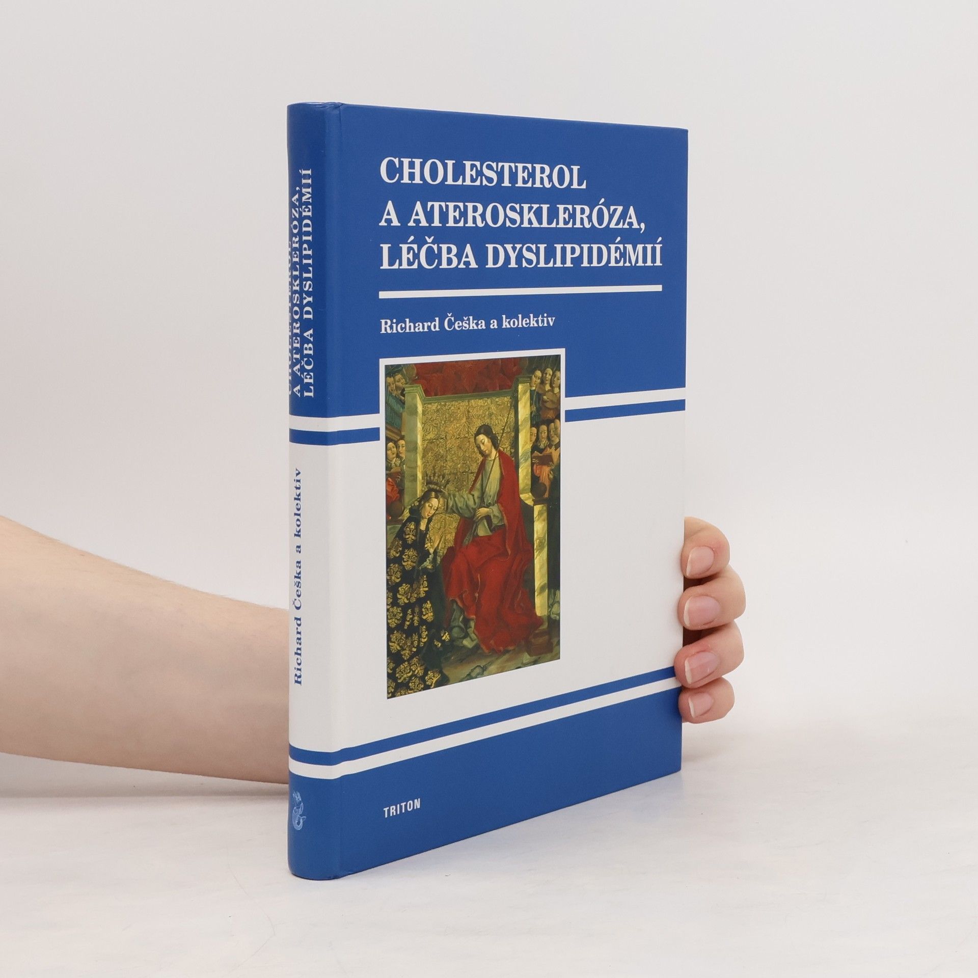 Richard Češka Cholesterol a ateroskleróza, léčba dyslipidémií