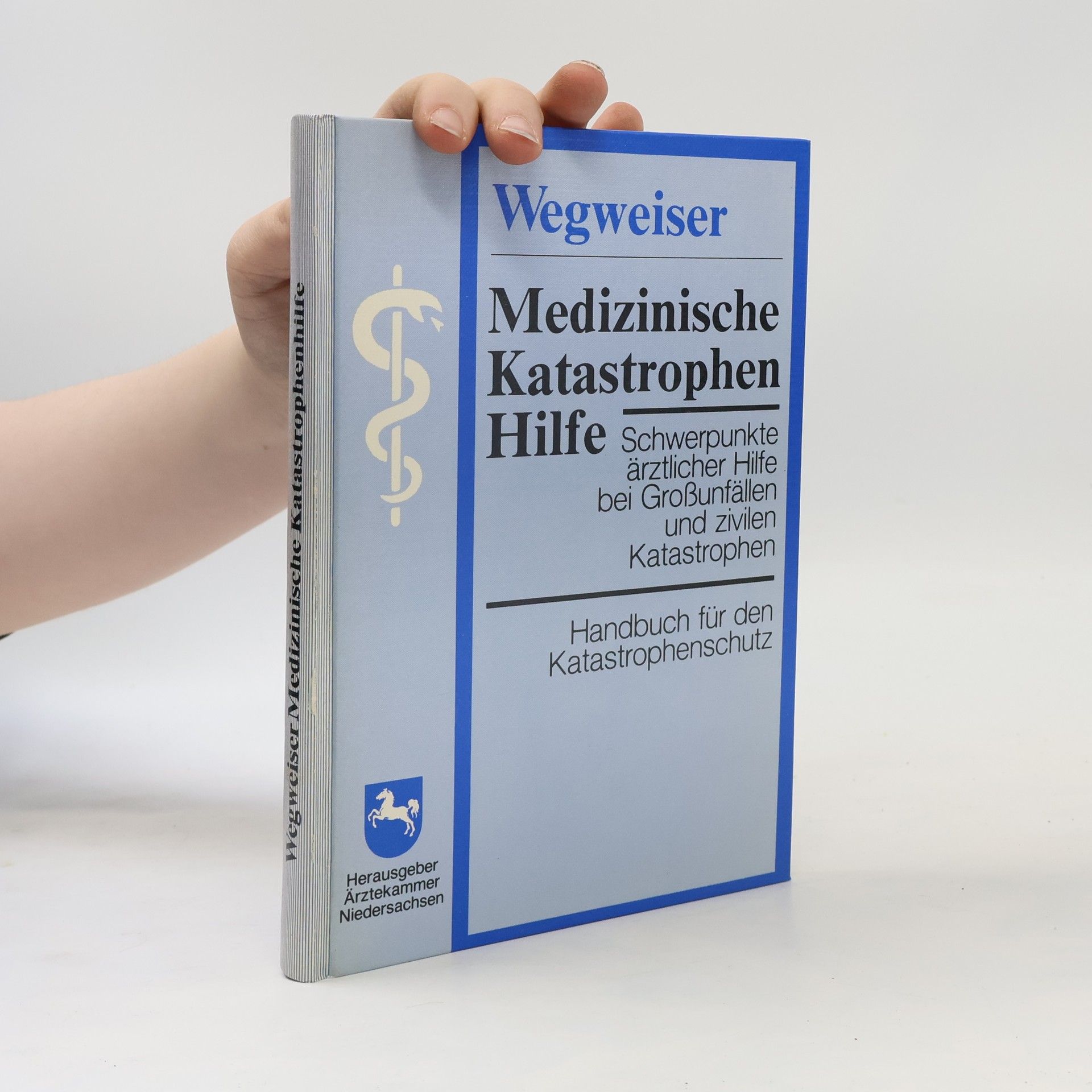 Eberhard Bose Wegweiser Medizinische Katastrophen-Hilfe