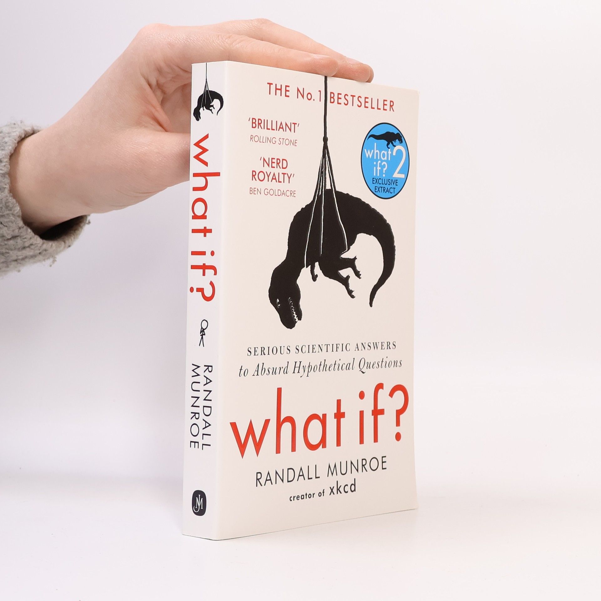 Randall Munroe What if? 2. Serious Scientific Answers to Absurd Hypothetical Questions
