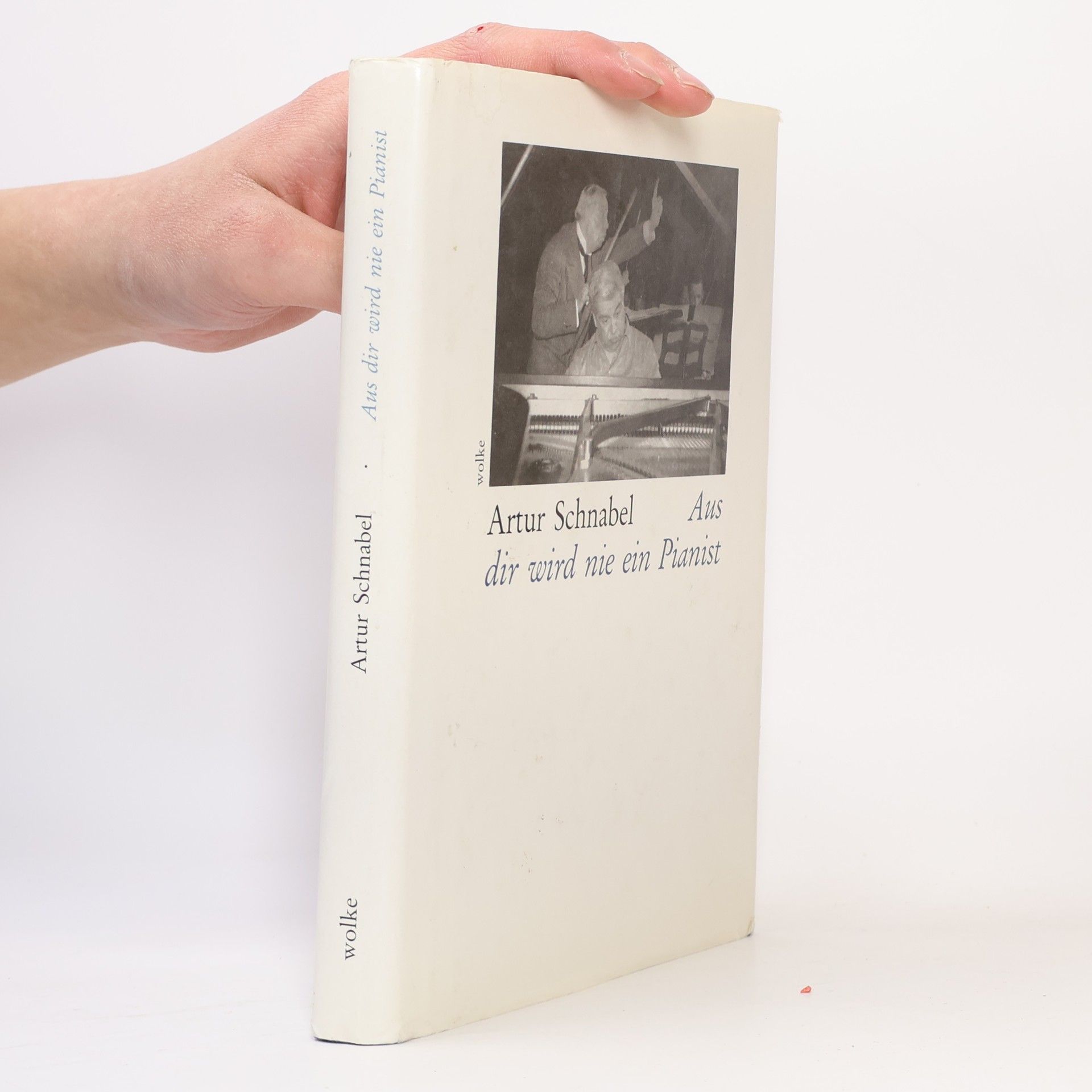 Artur Schnabel Aus dir wird nie ein Pianist