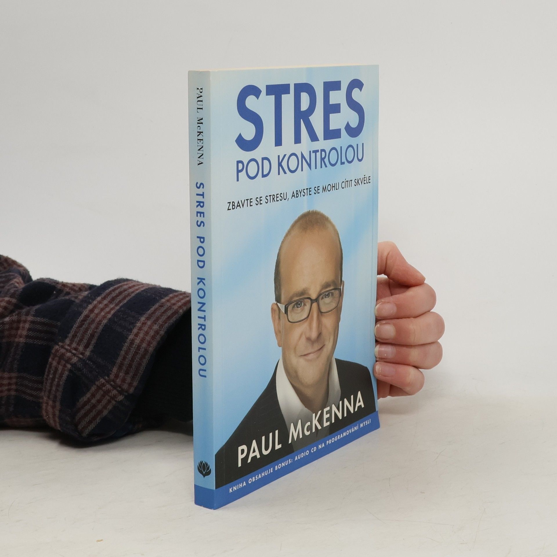 Stres pod kontrolou. Zbavte se stresu, abyste se mohli cítit skvěle