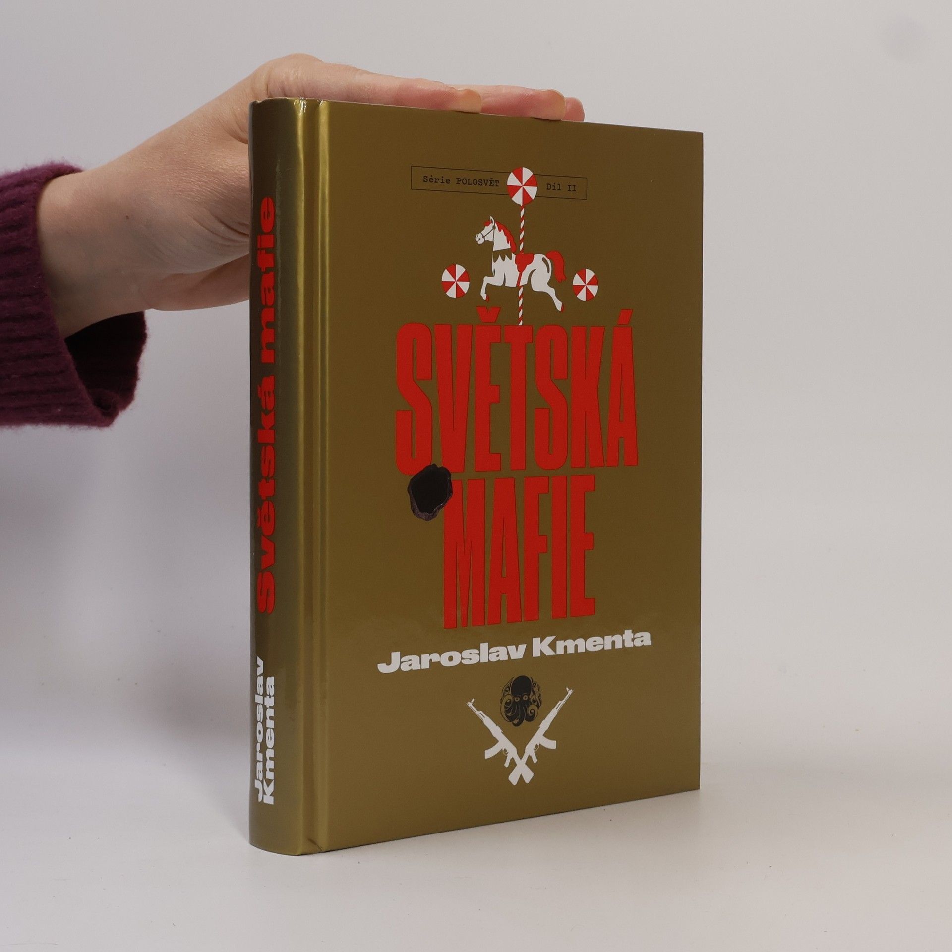 Jaroslav Kmenta Série Polosvět. Díl II, Světská mafie