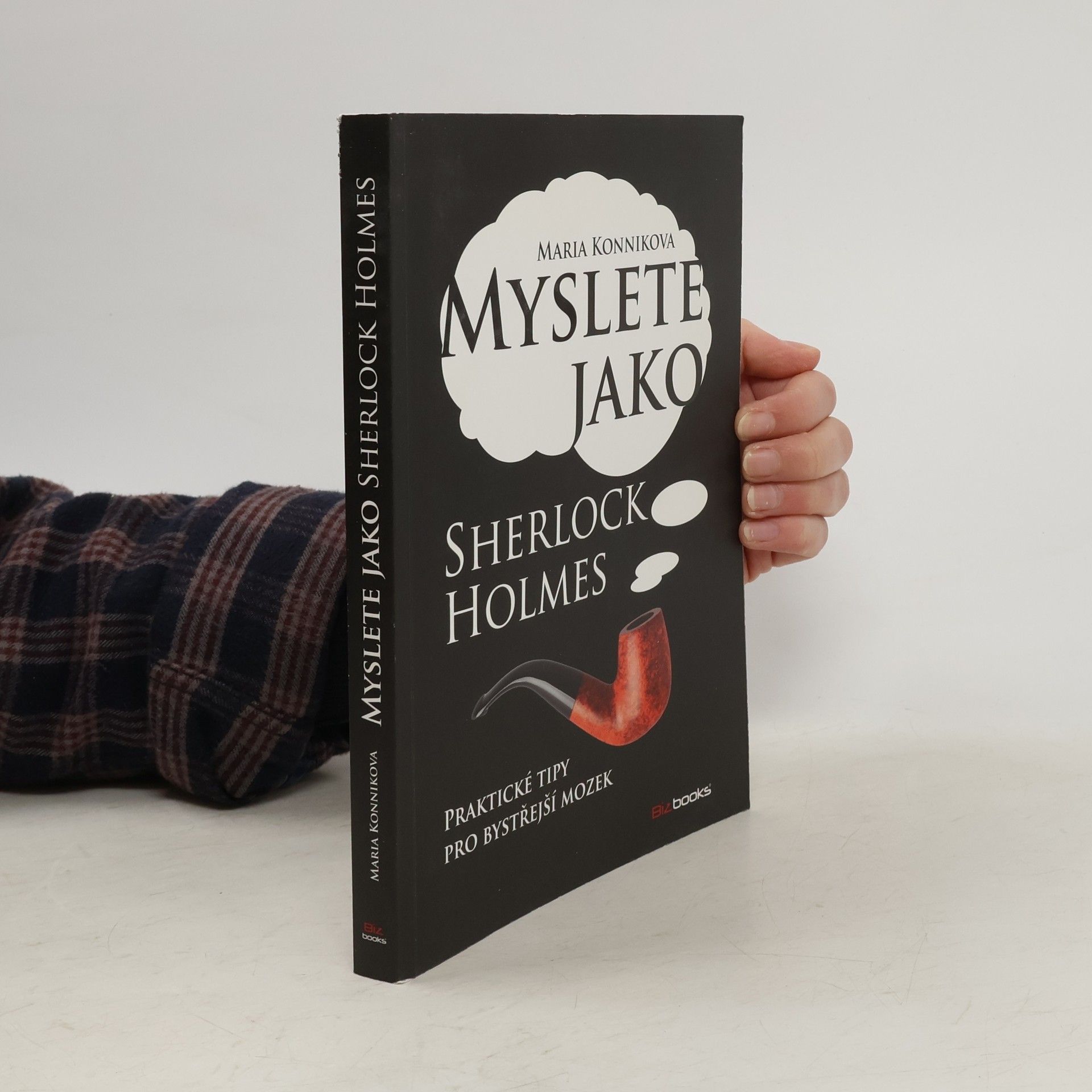 Maria Konnikova Myslete jako Sherlock Holmes