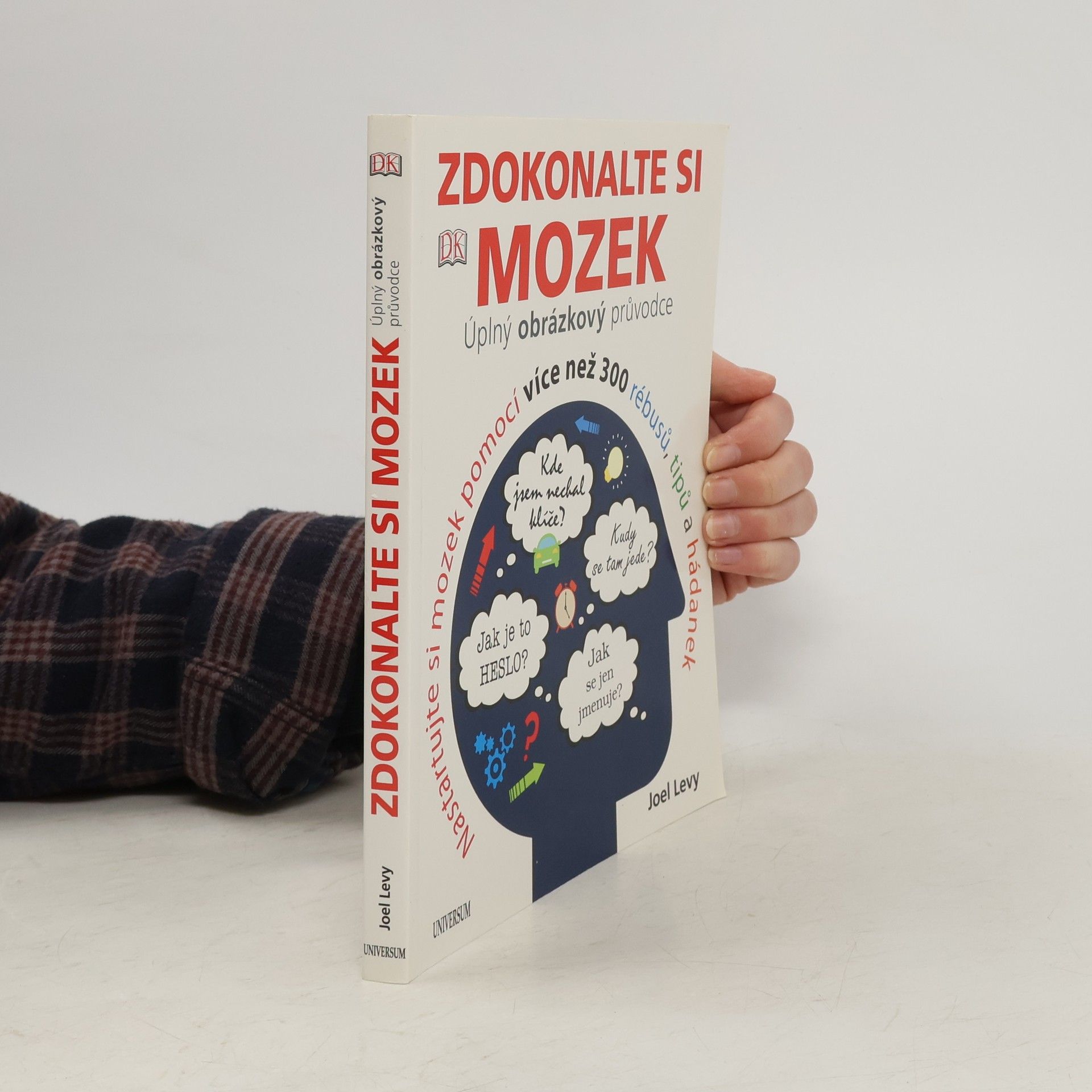 Joel Levy Zdokonalte si mozek. Úplný obrázkový průvodce