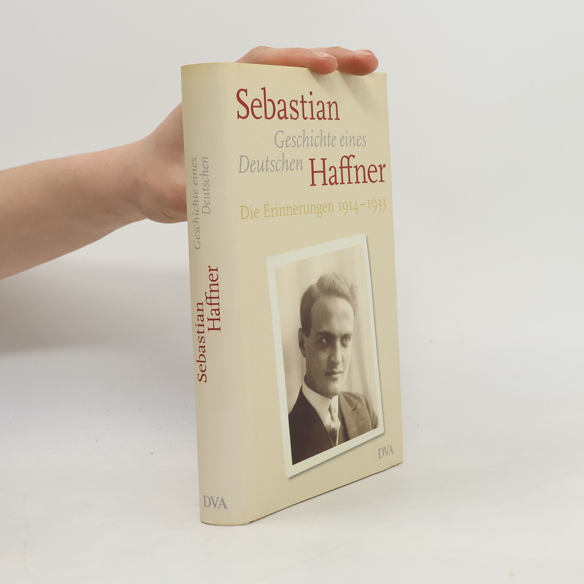 Eva Menasse Geschichte eines Deutschen. Die Erinnerungen 1914-1933