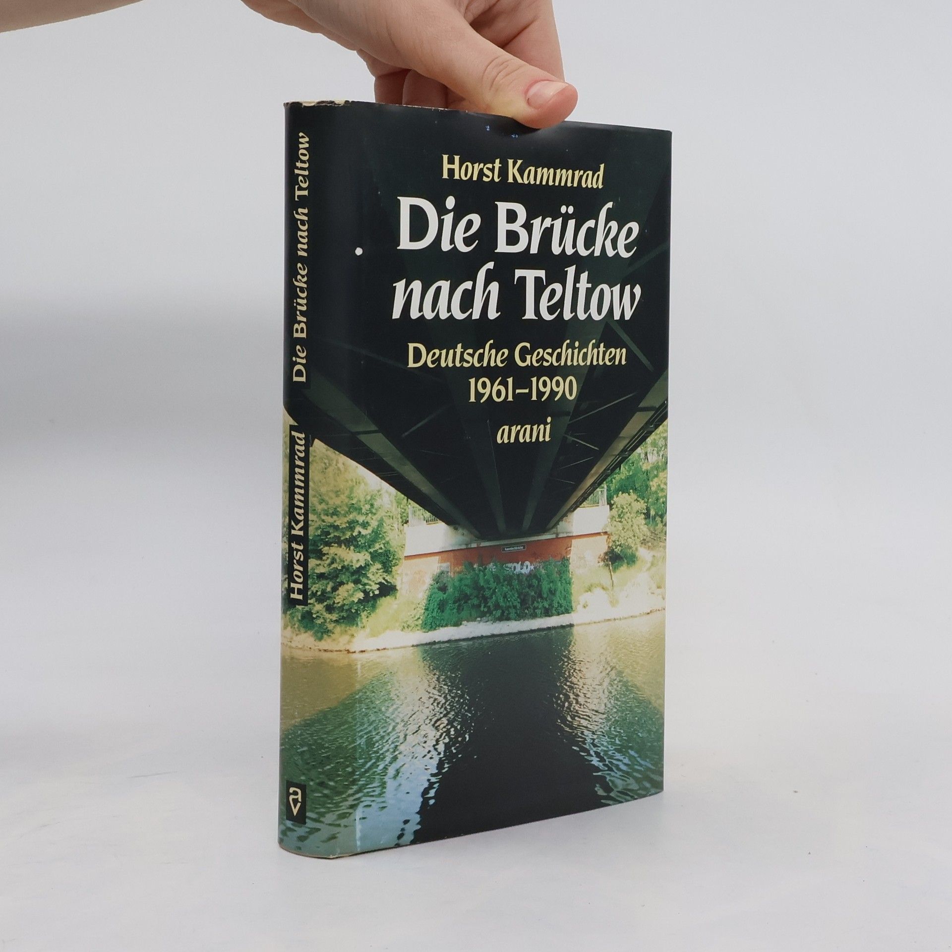 Horst Kammrad Die Brücke nach Teltow