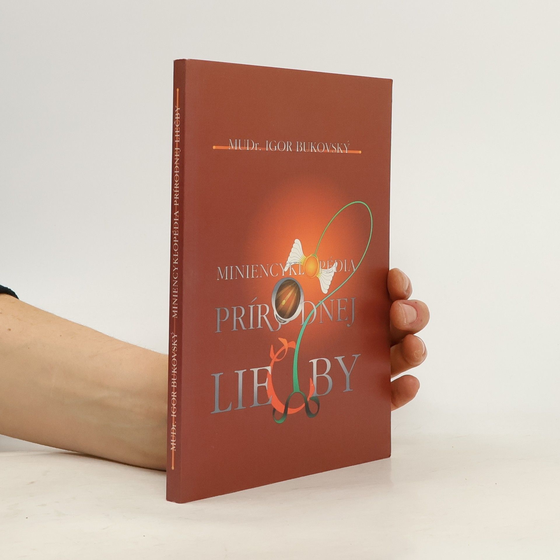 Igor Bukovský Miniencyklopédia prírodnej liečby