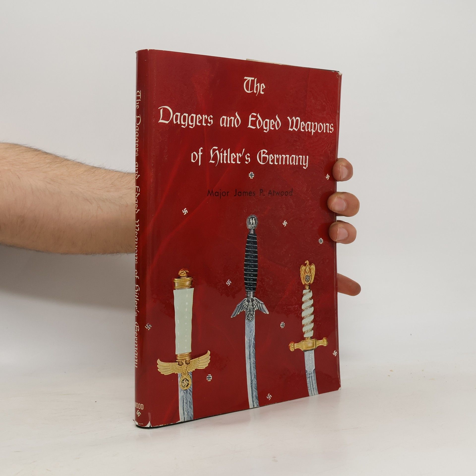James P. Atwood The Daggers and Edged Weapons of Hitler's Germany
