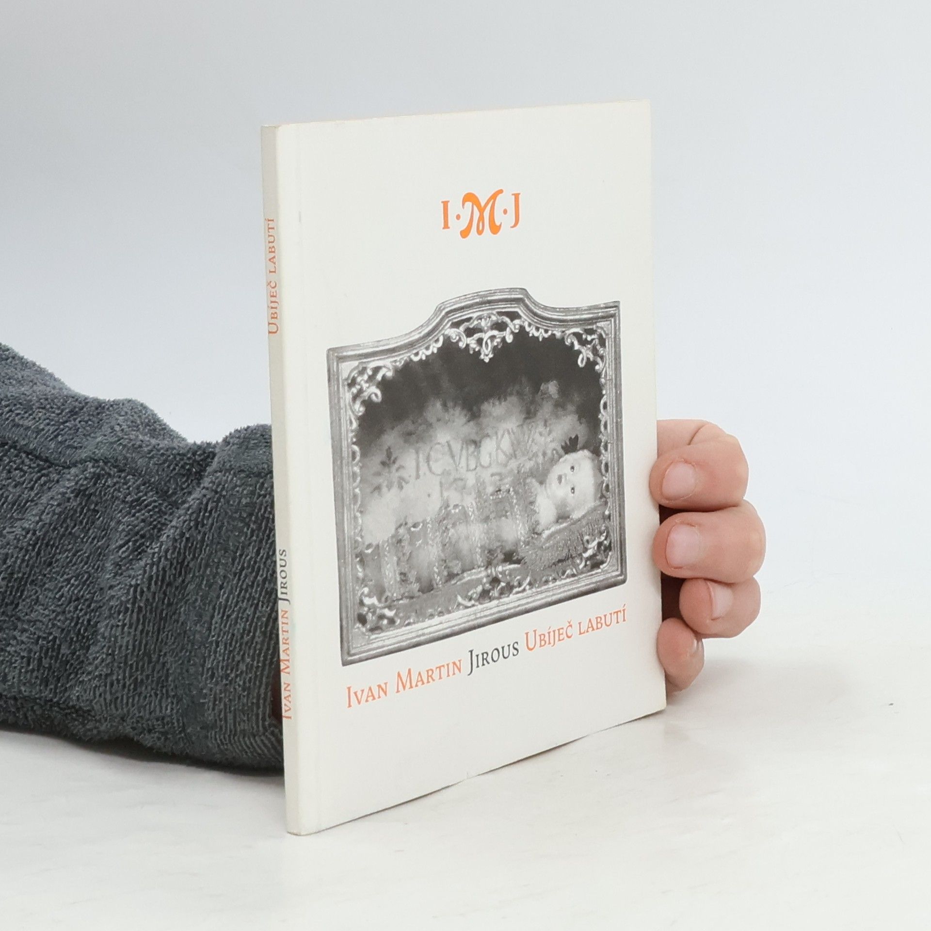 Ivan Martin Jirous Ubíječ labutí