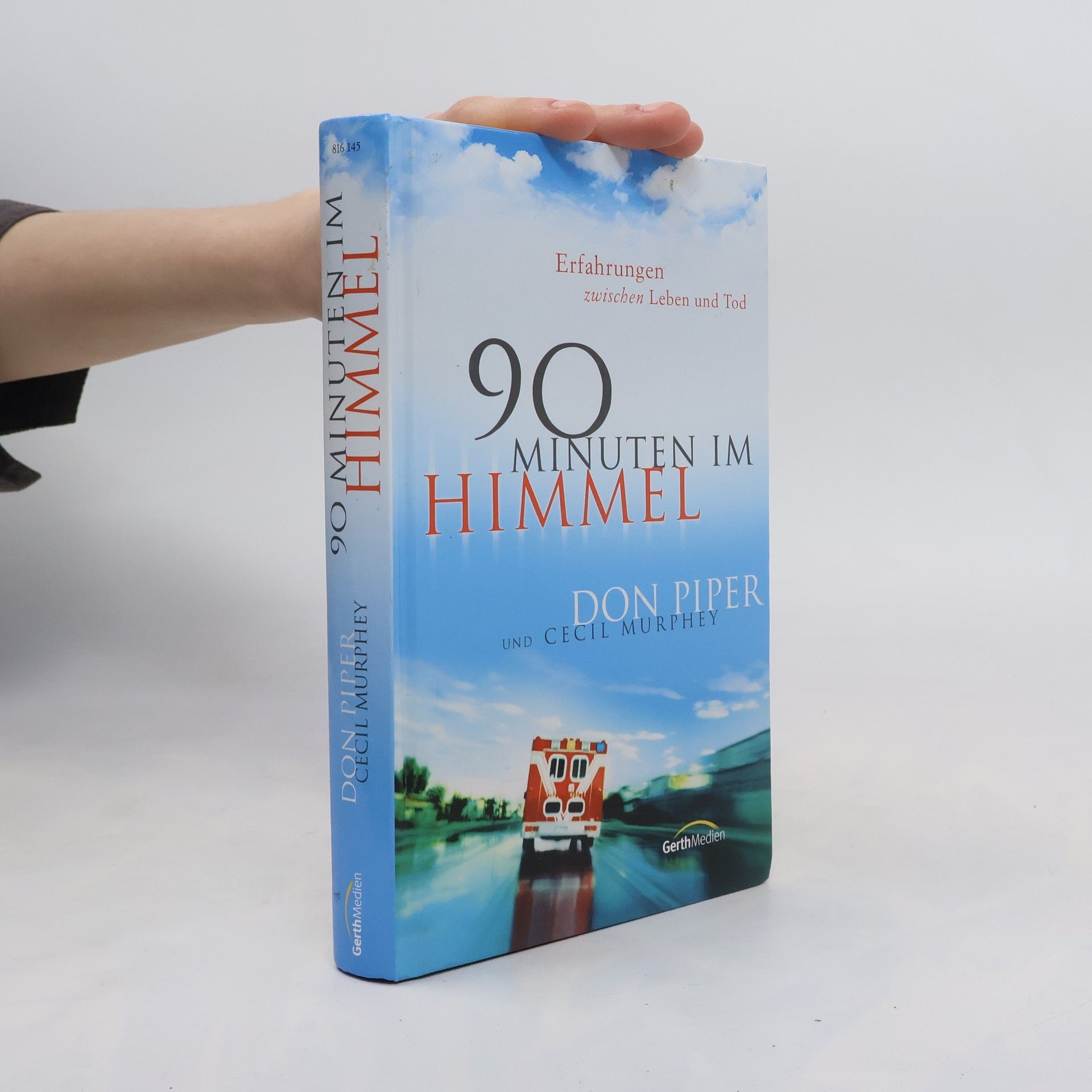 Don Piper 90 Minuten im Himmel