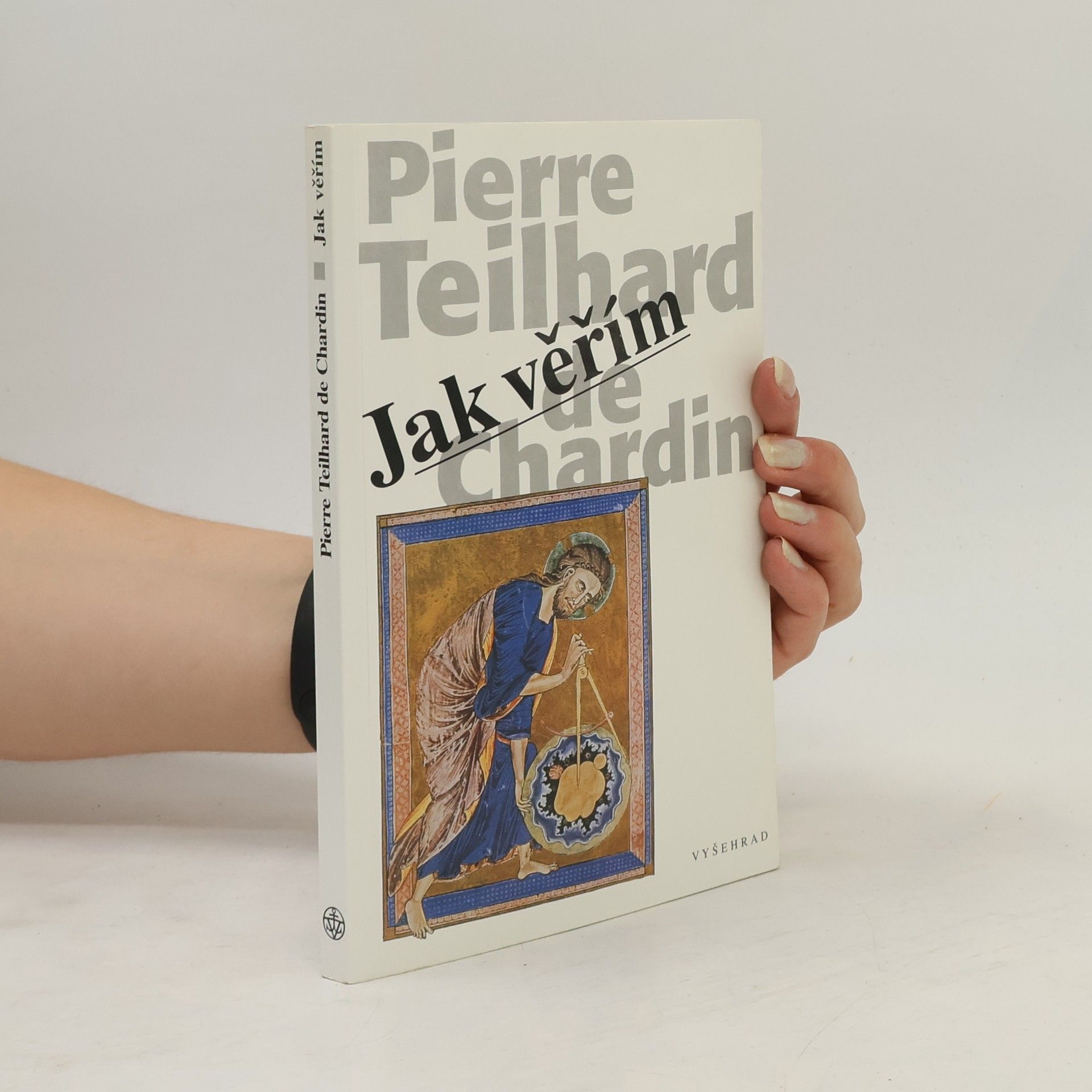 Pierre Teilhard de Chardin Jak věřím