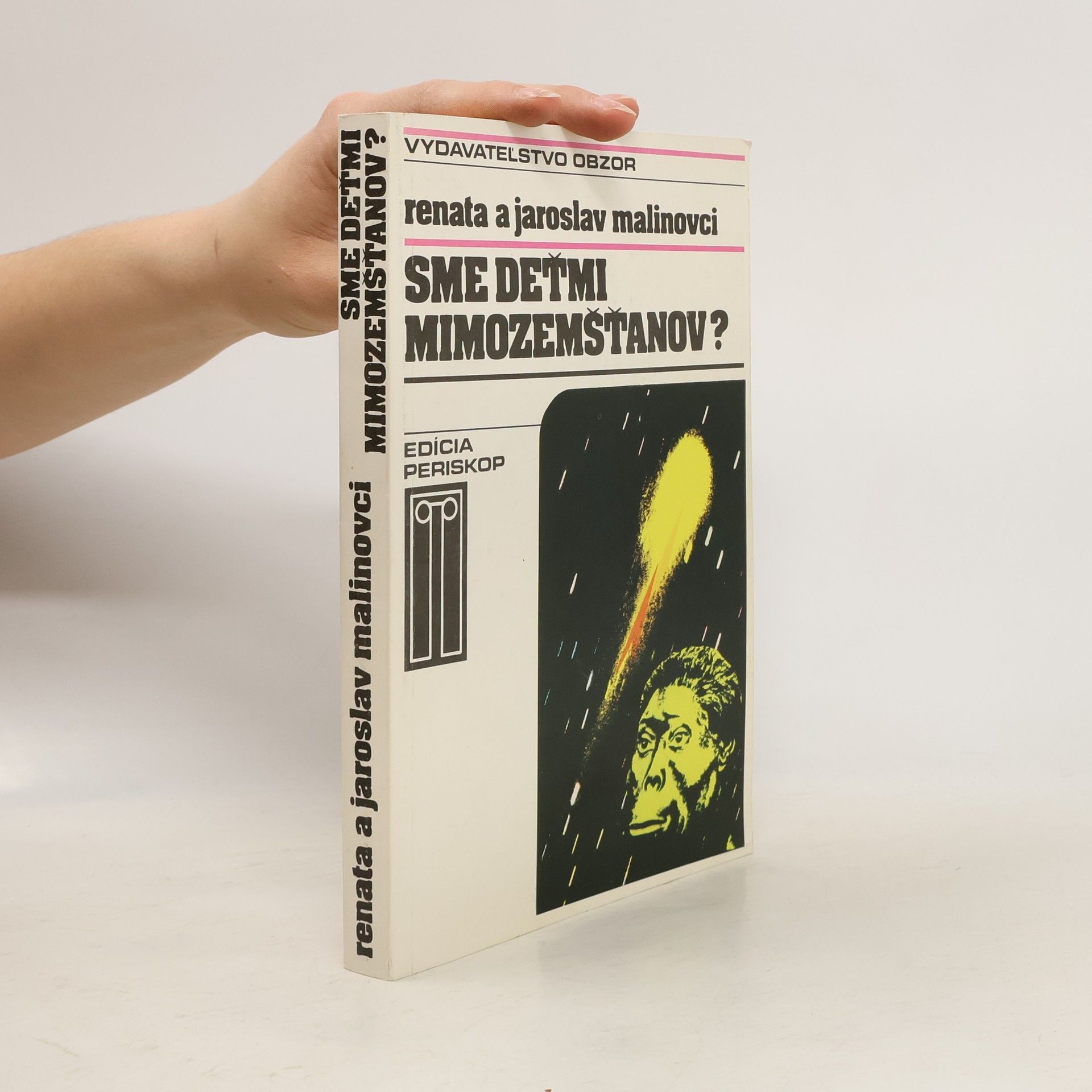 Jaroslav Malina Sme deťmi mimozemšťanov?