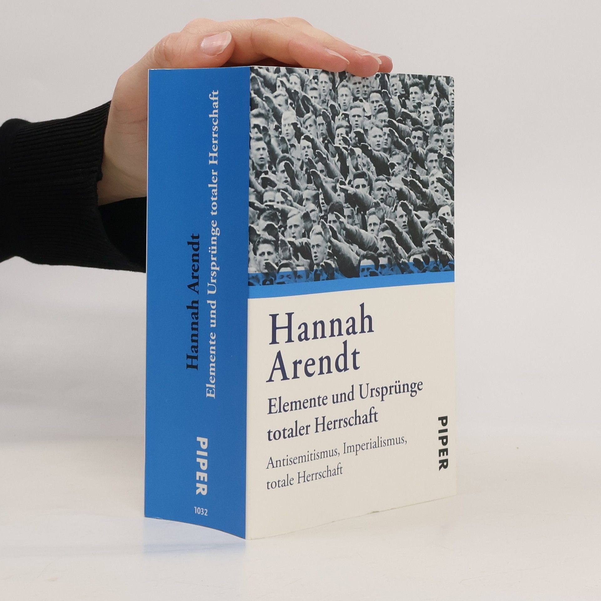 Hannah Arendt Elemente und Ursprünge totaler Herrschaft