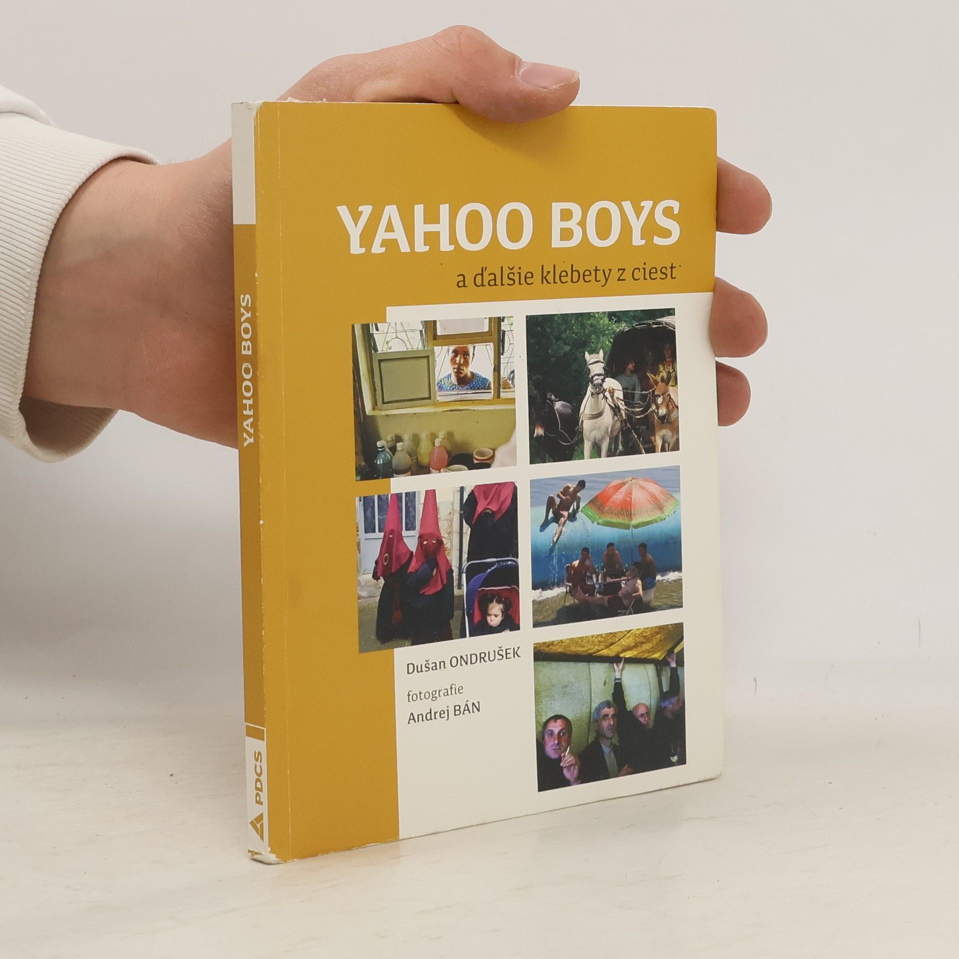 Dušan Ondrušek Yahoo Boys a ďalšie klebety z ciest