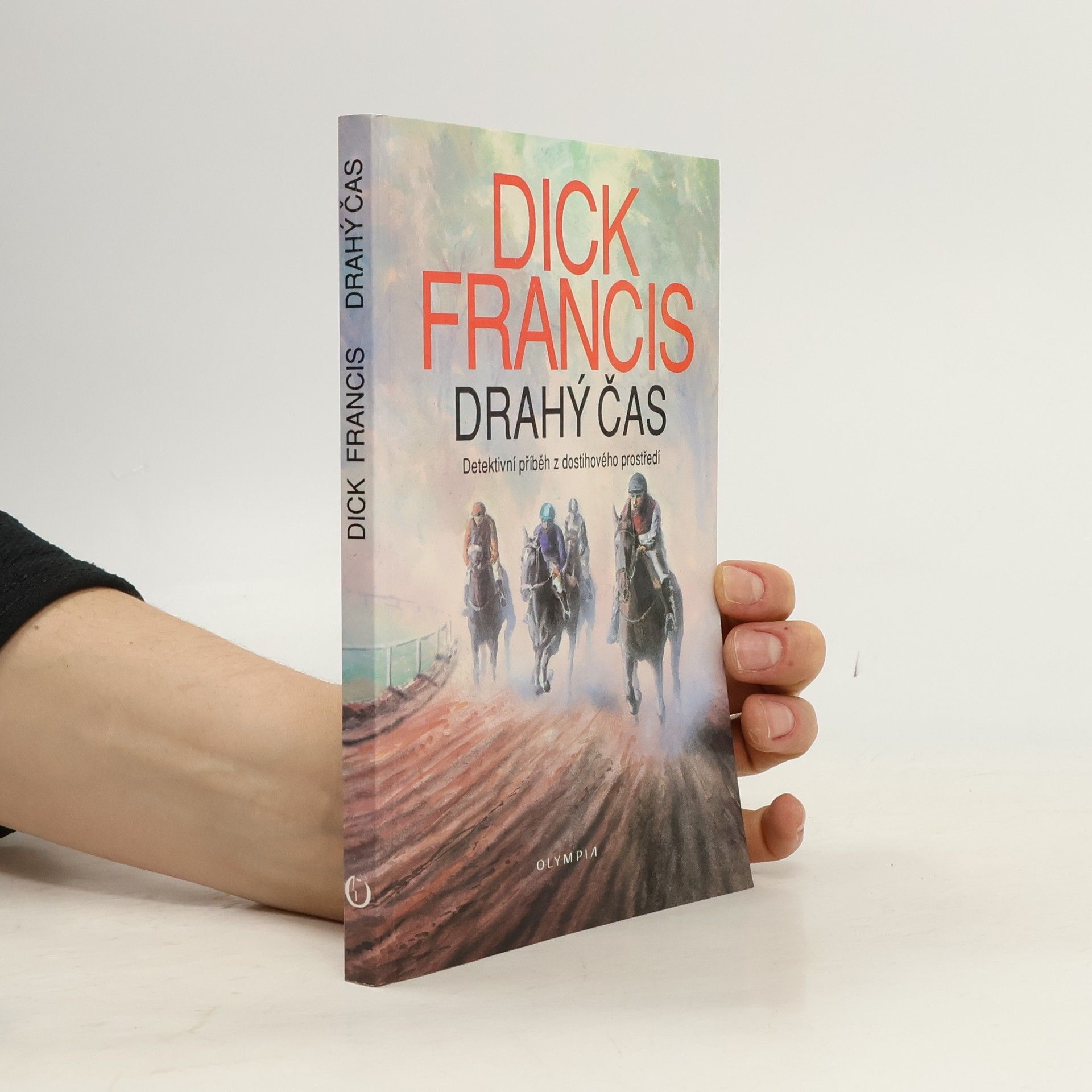 Dick Francis Drahý čas