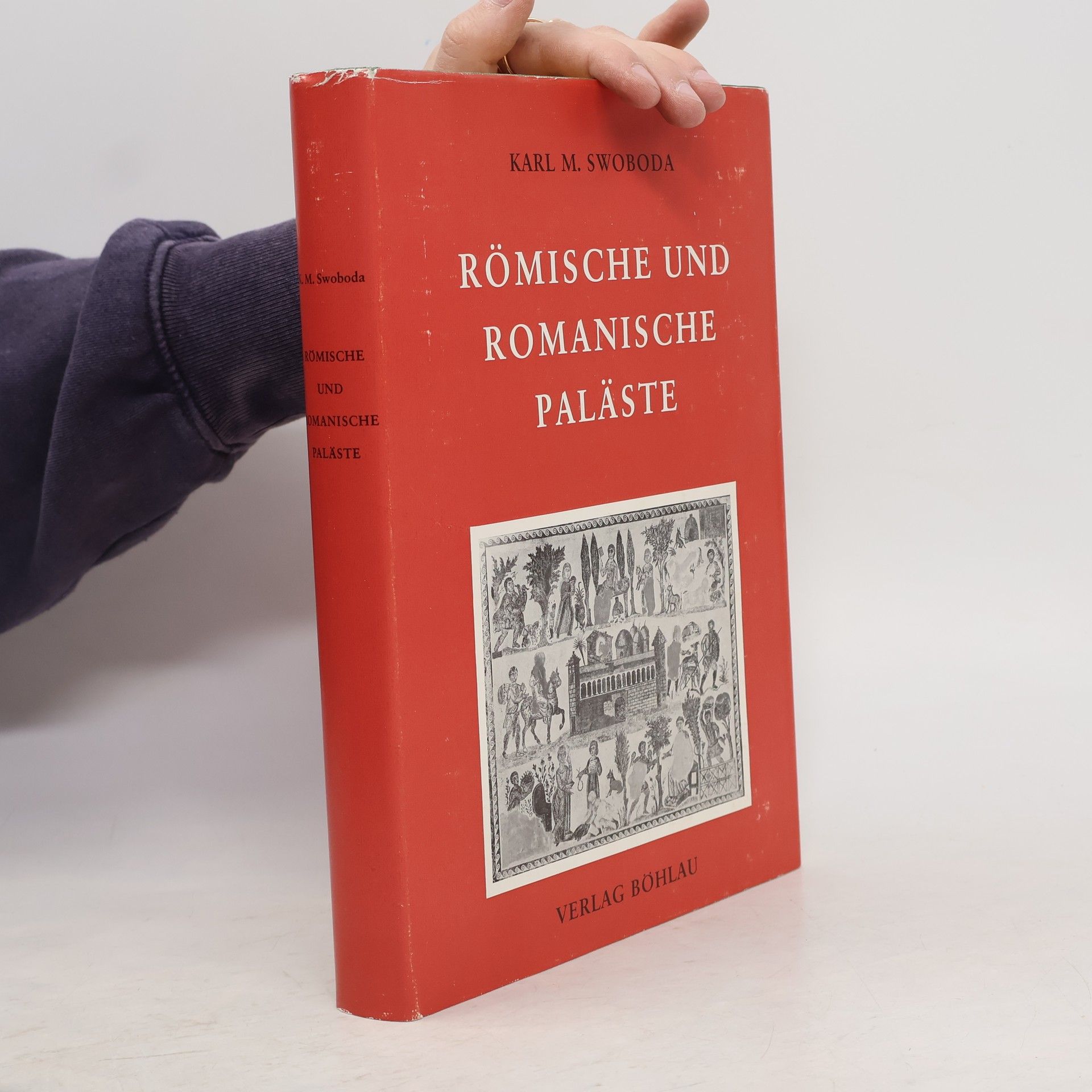 Karl Maria Swoboda Römische und romanische paläste