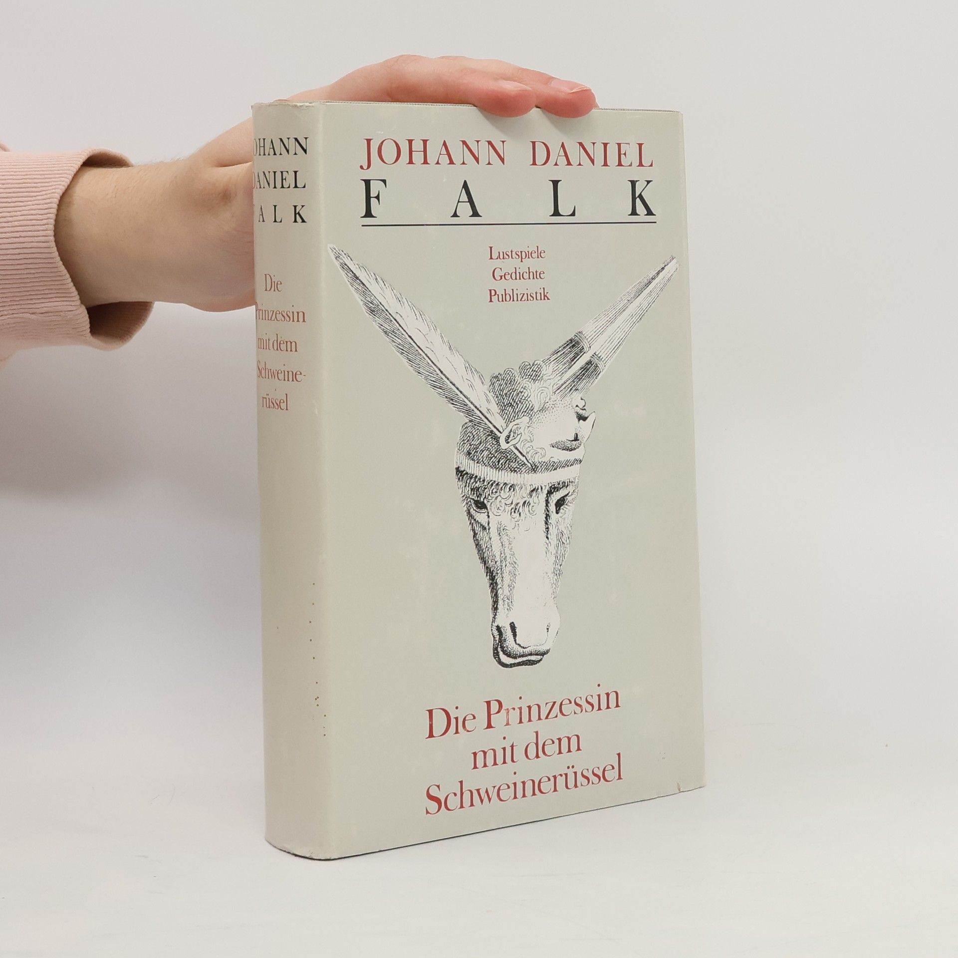 Johann Daniel Falk Die Prinzessin mit dem Schweinerüssel