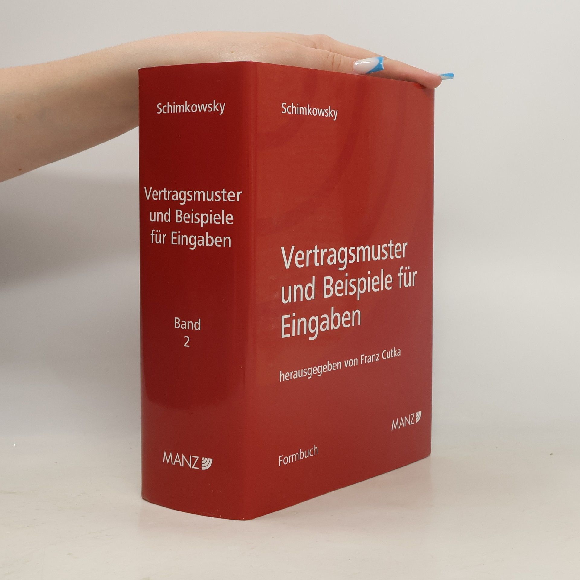 Franz Cutka Vertragsmuster und Beispiele für Eingaben 9. Auflage. Band 2.