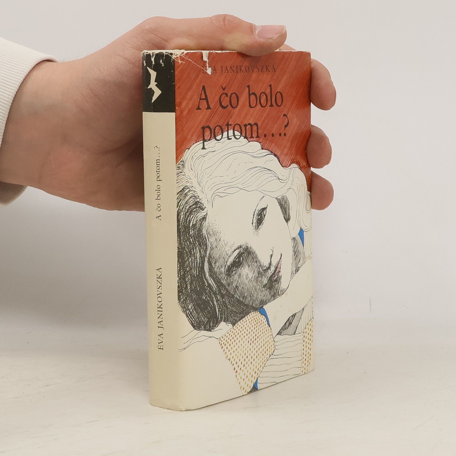 Eva Janikovszká  A čo bolo potom...?