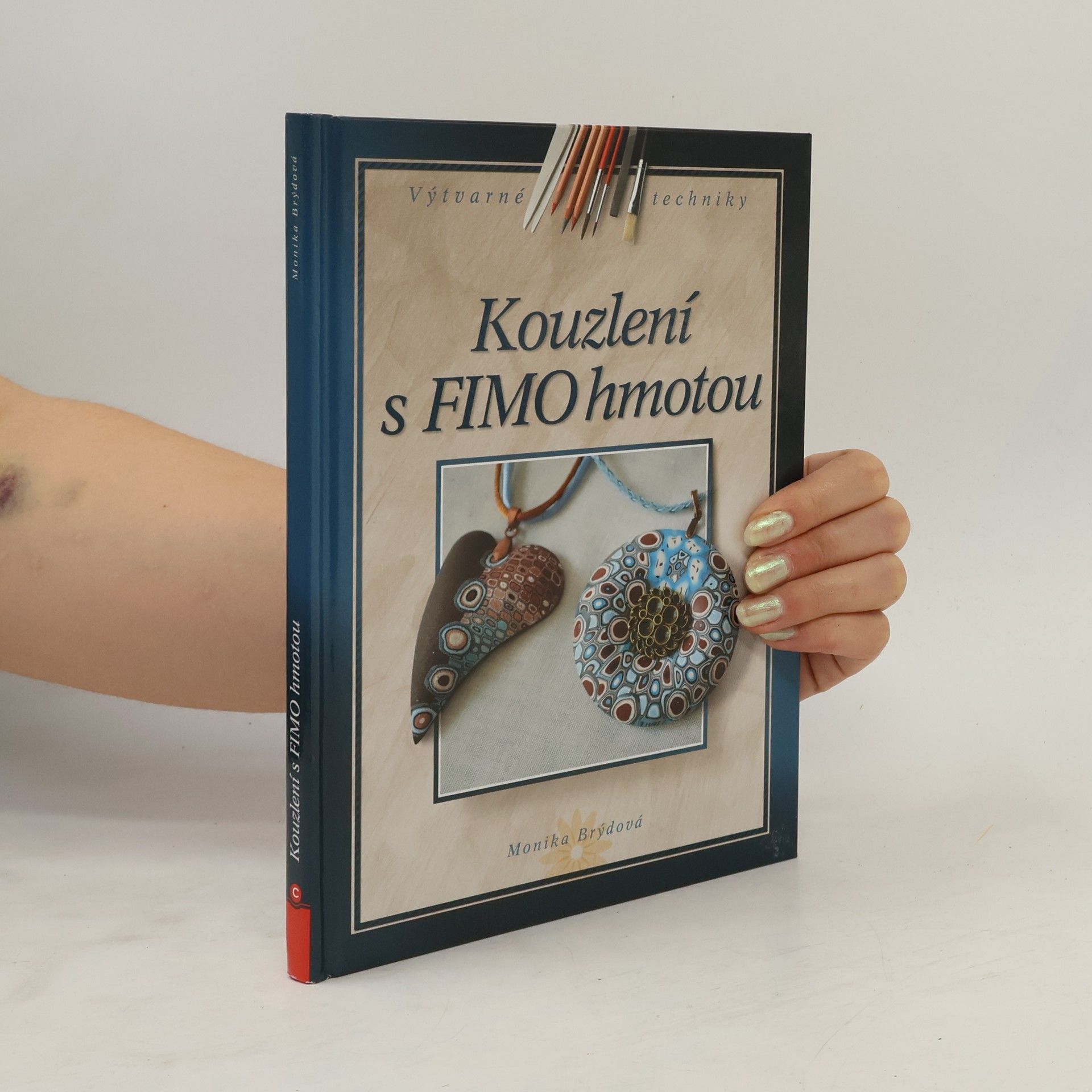 Monika Brýdová Kouzlení s FIMO hmotou