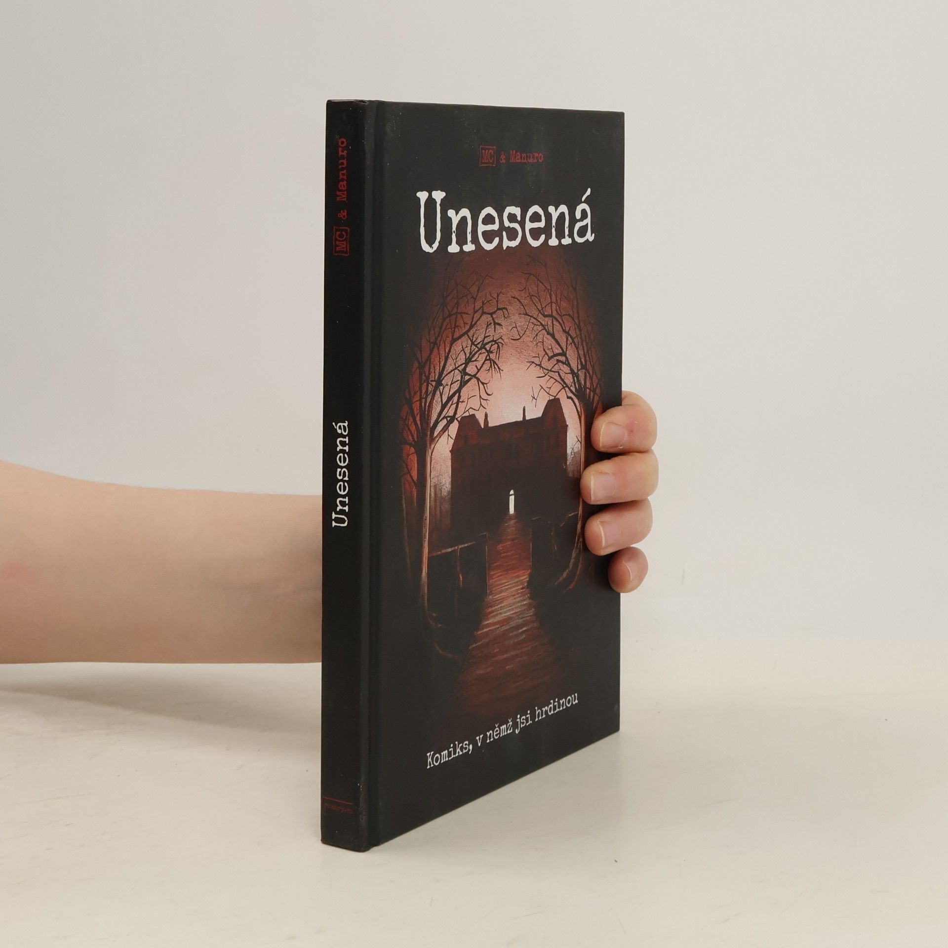 Manuro Unesená : komiks, v němž jsi hrdinou