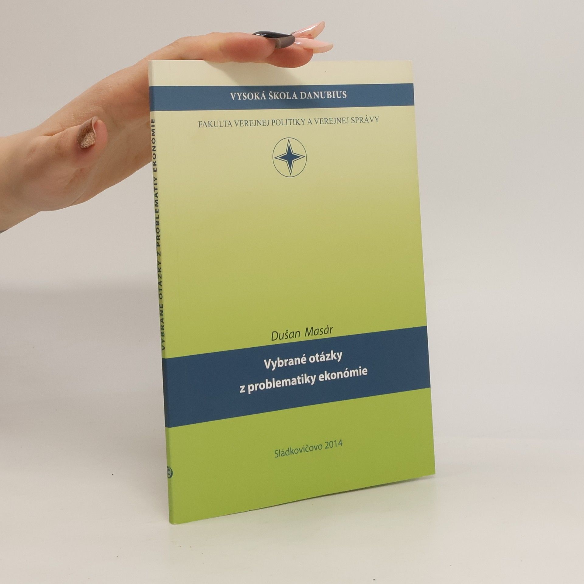 Dušan Masár Vybrané otázky z problematiky ekonómie