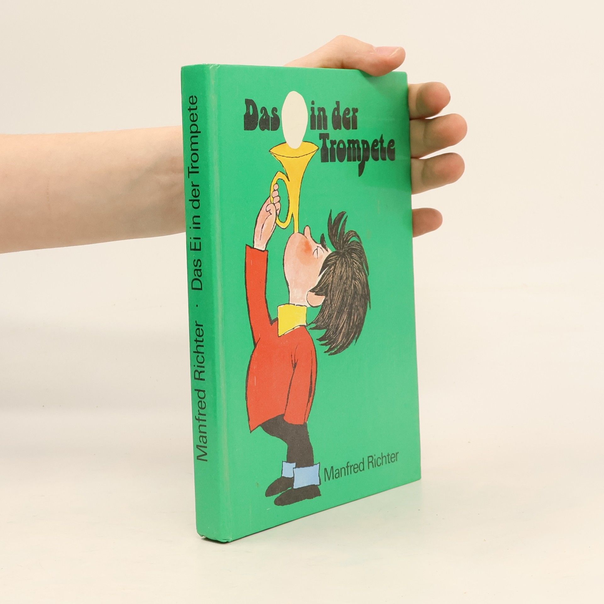 Manfred Richter Das Ei in der Trompete