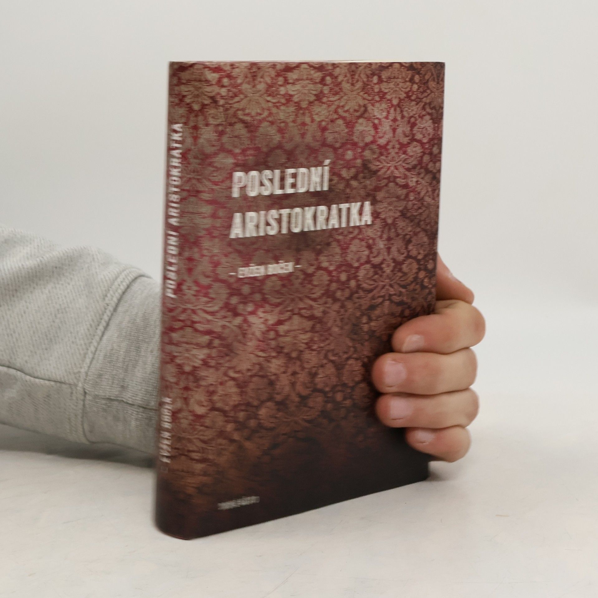 Evžen Boček Poslední aristokratka