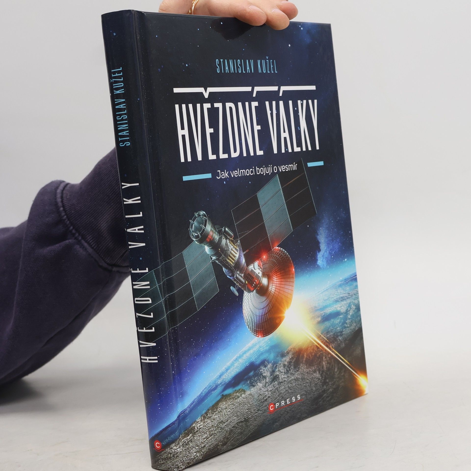 Stanislav Kužel Hvězdné války: Jak velmoci bojují o vesmír