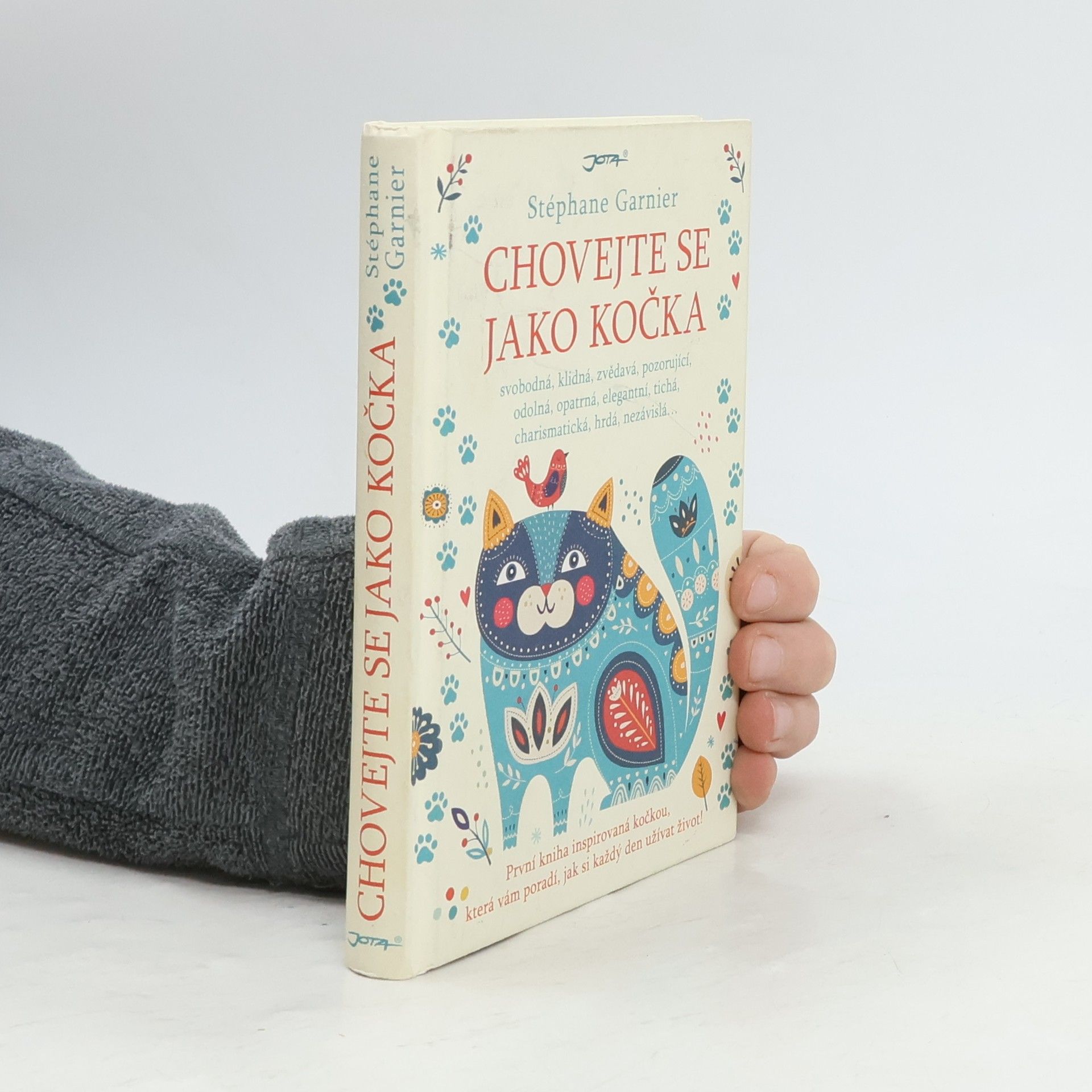 Stéphane Garnier Chovejte se jako kočka