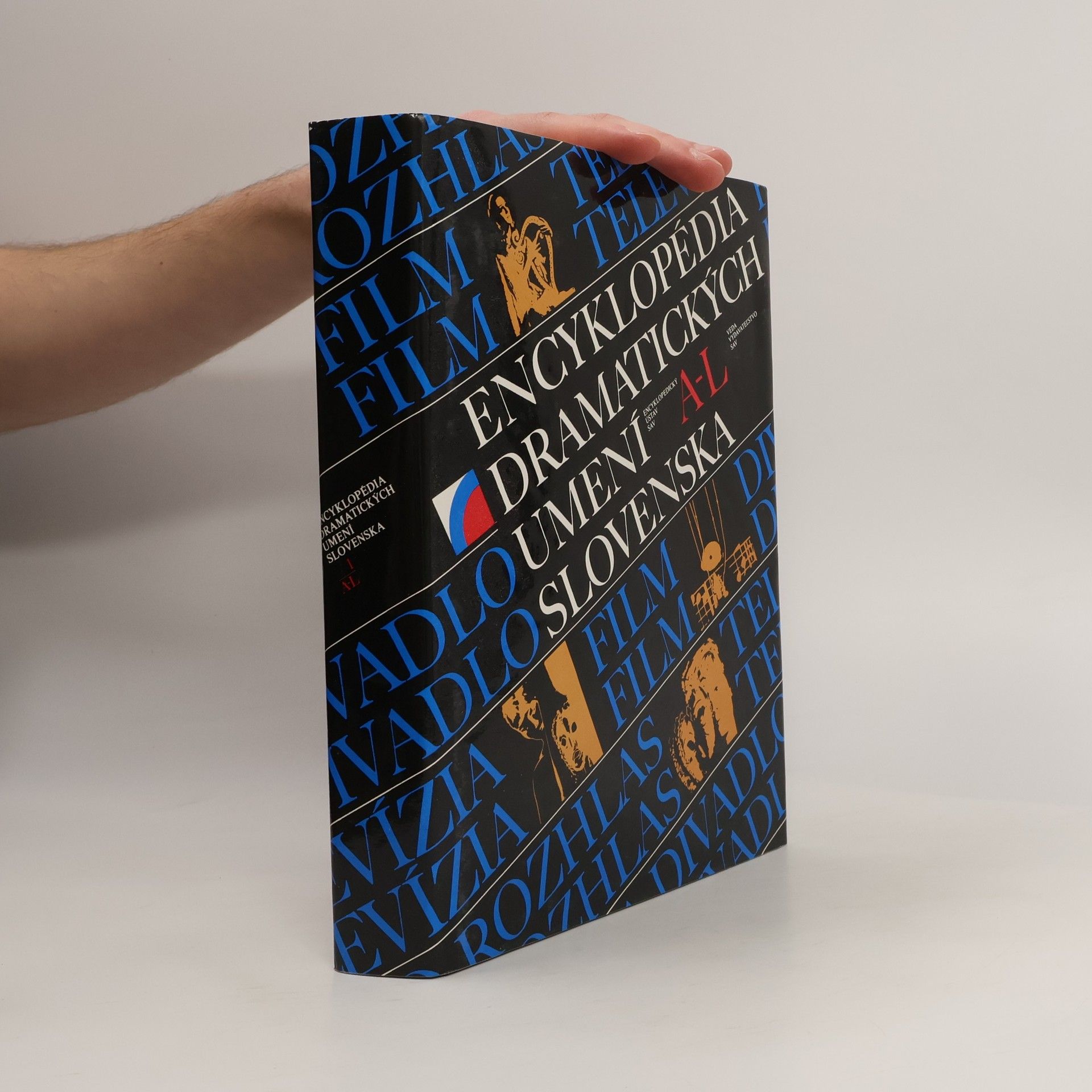 Kolektiv autorů Encyklopédia dramatických umení Slovenska 1: A-L