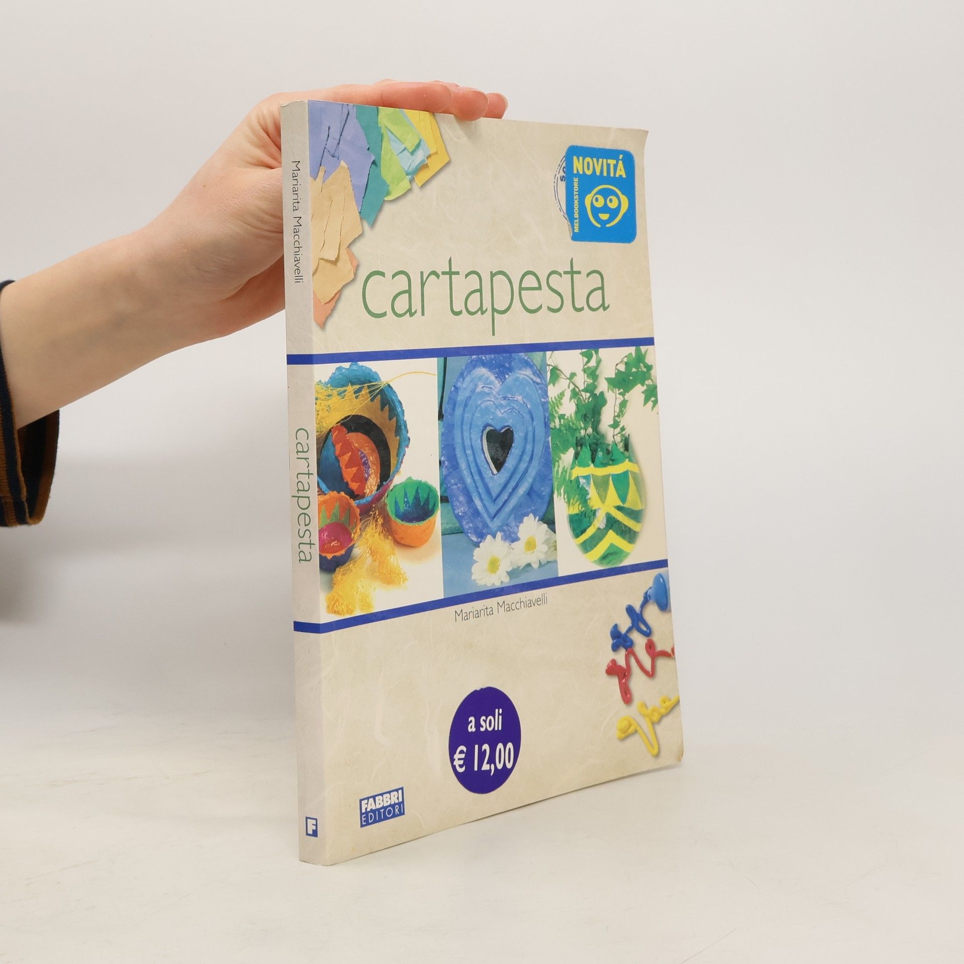 Mariarita Macchiavelli Scuola di creatività: Cartapesta